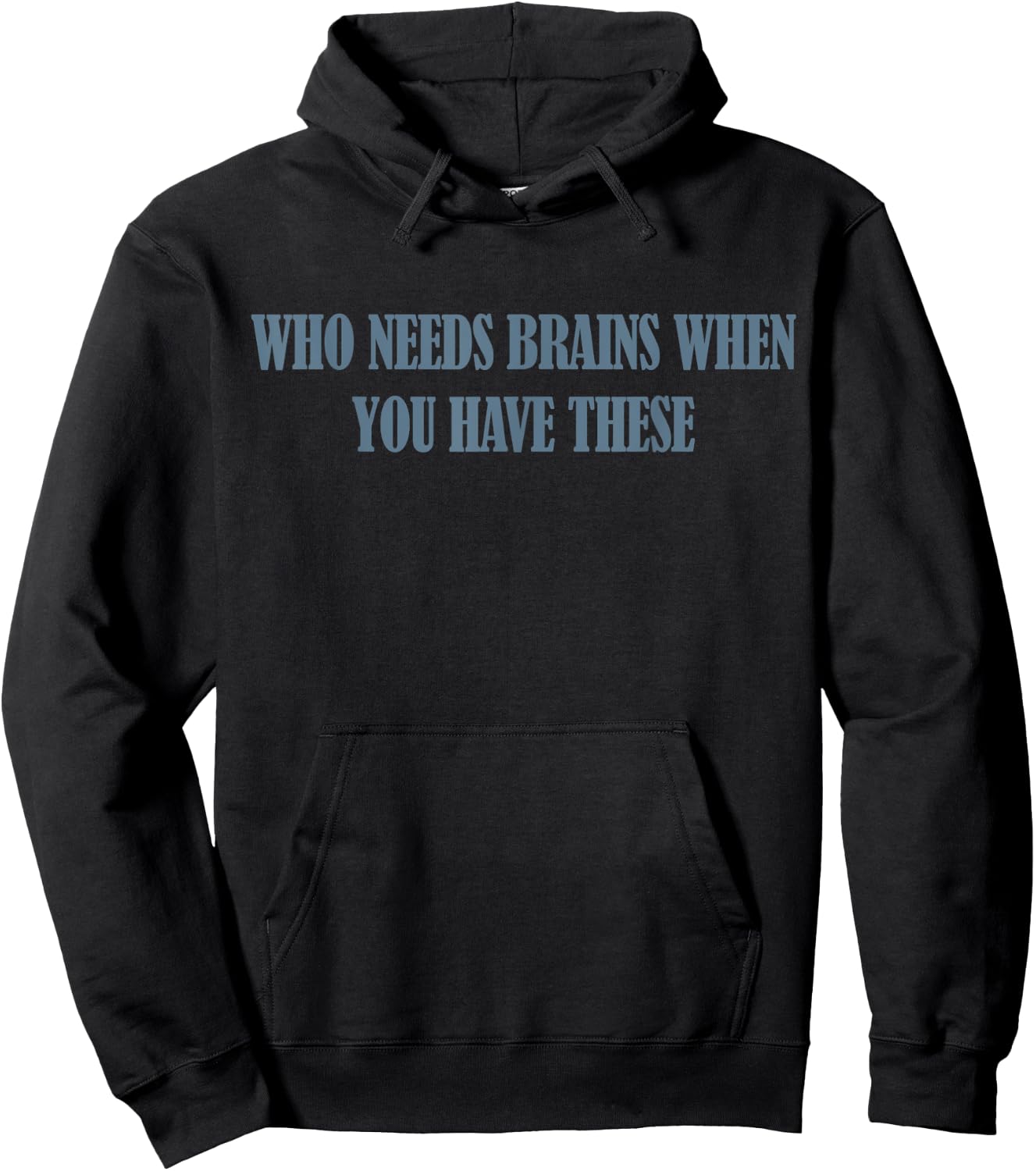 Who Needs Brains When You Have These Hoodie - Hoodie | Black