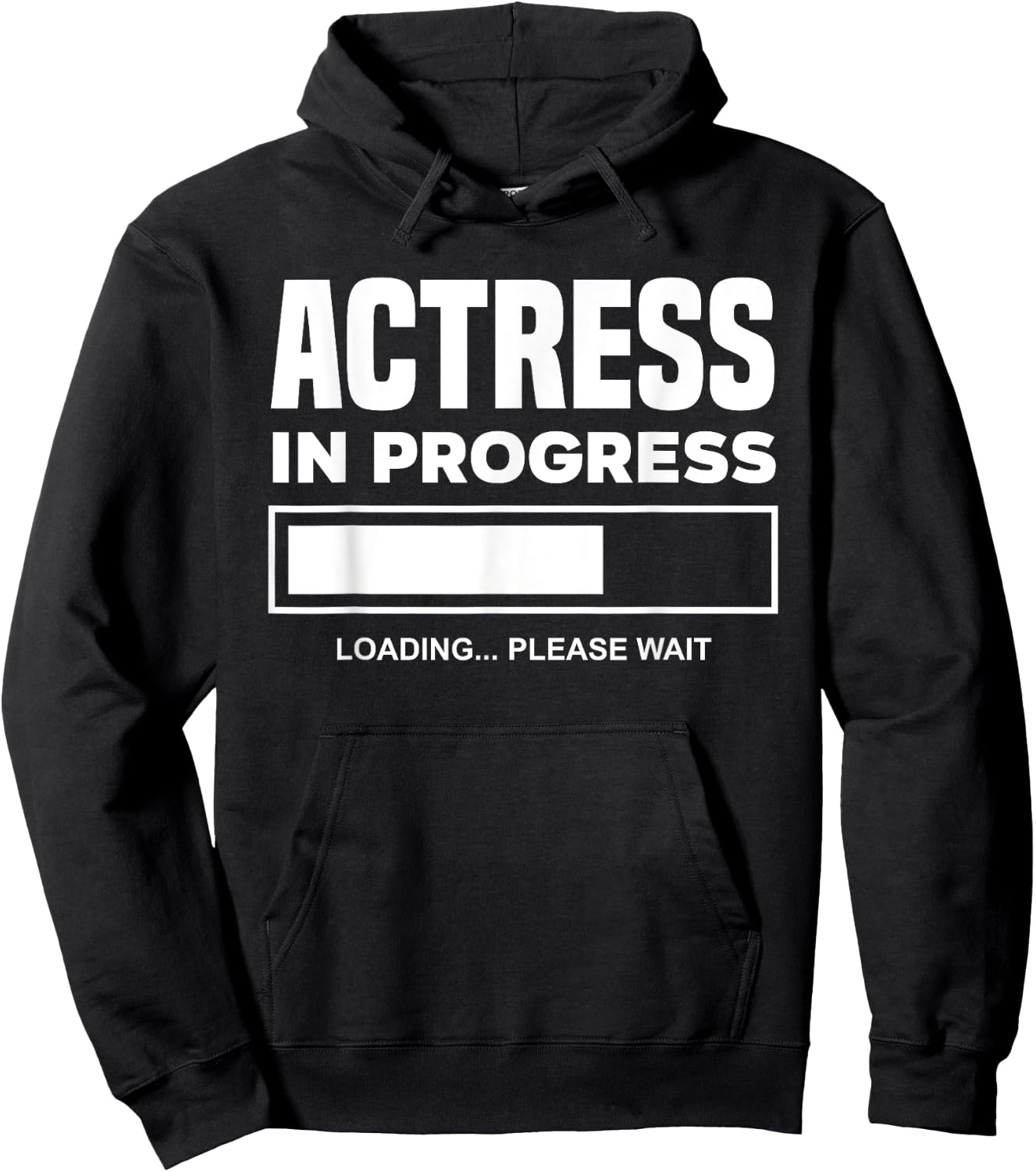 Actress In Progress Future Actress Funny Actress Hoodie - Hoodie | Black