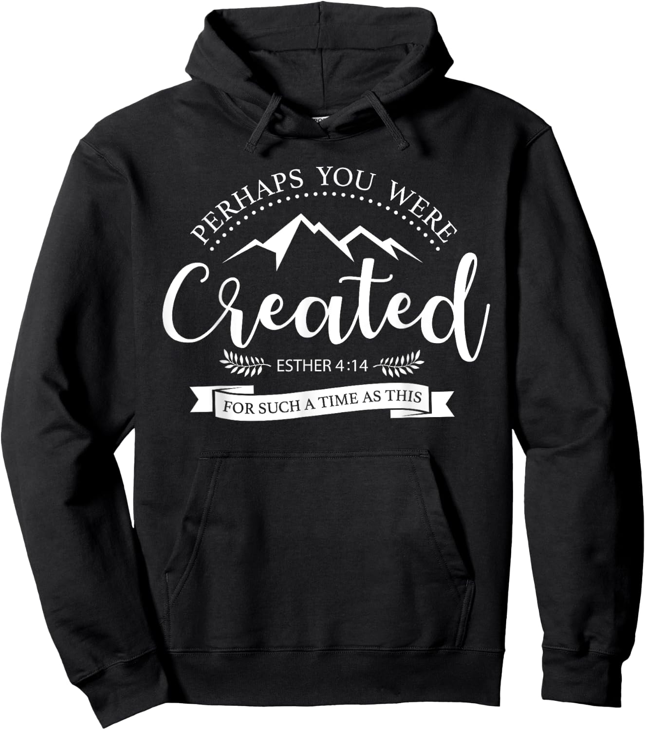 Perhaps You Were Created Esther 4:14 Christian Hoodie - Hoodie | Black