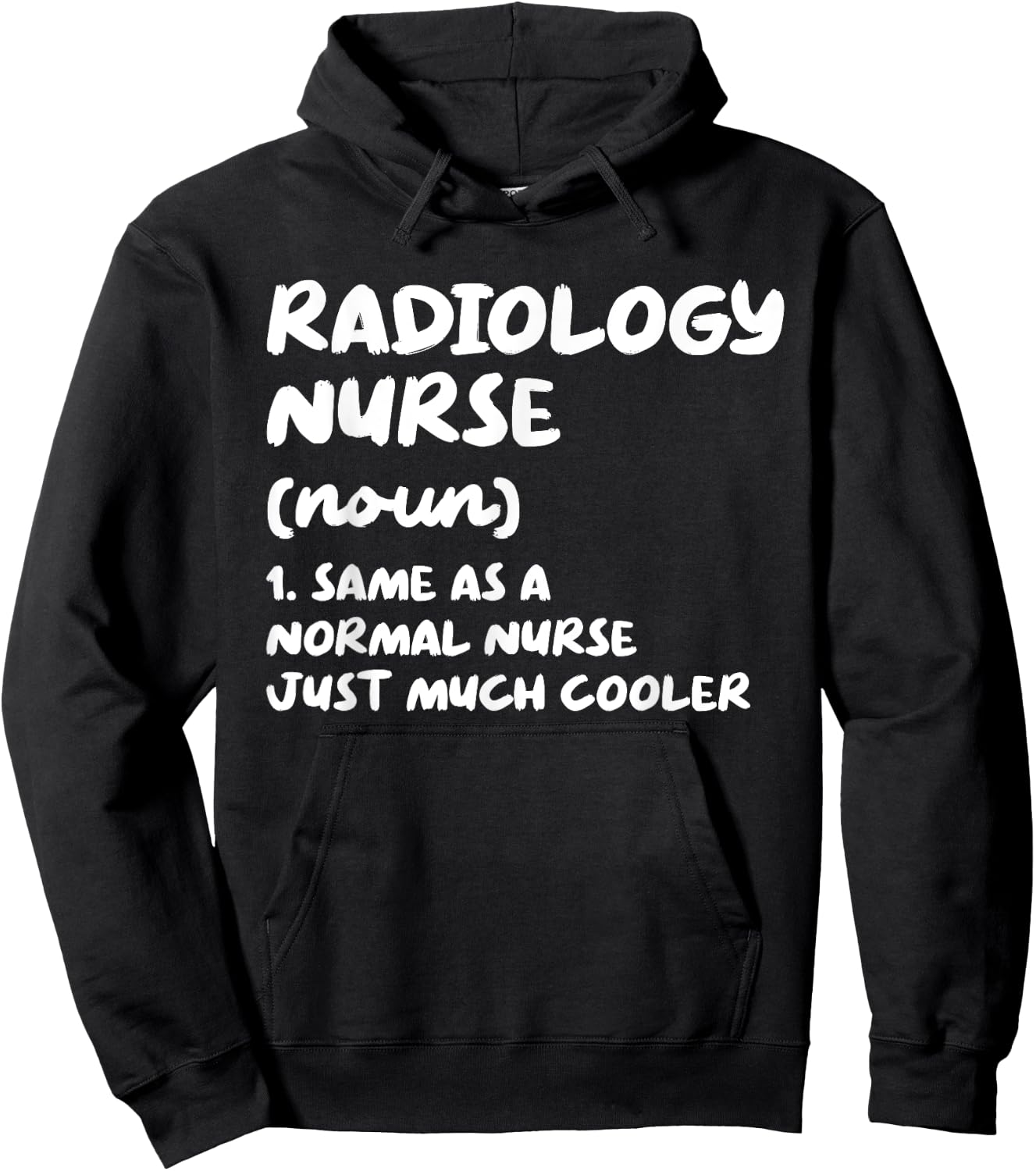 Radiology Nurse Definition Funny Nursing Hoodie - Hoodie | Black