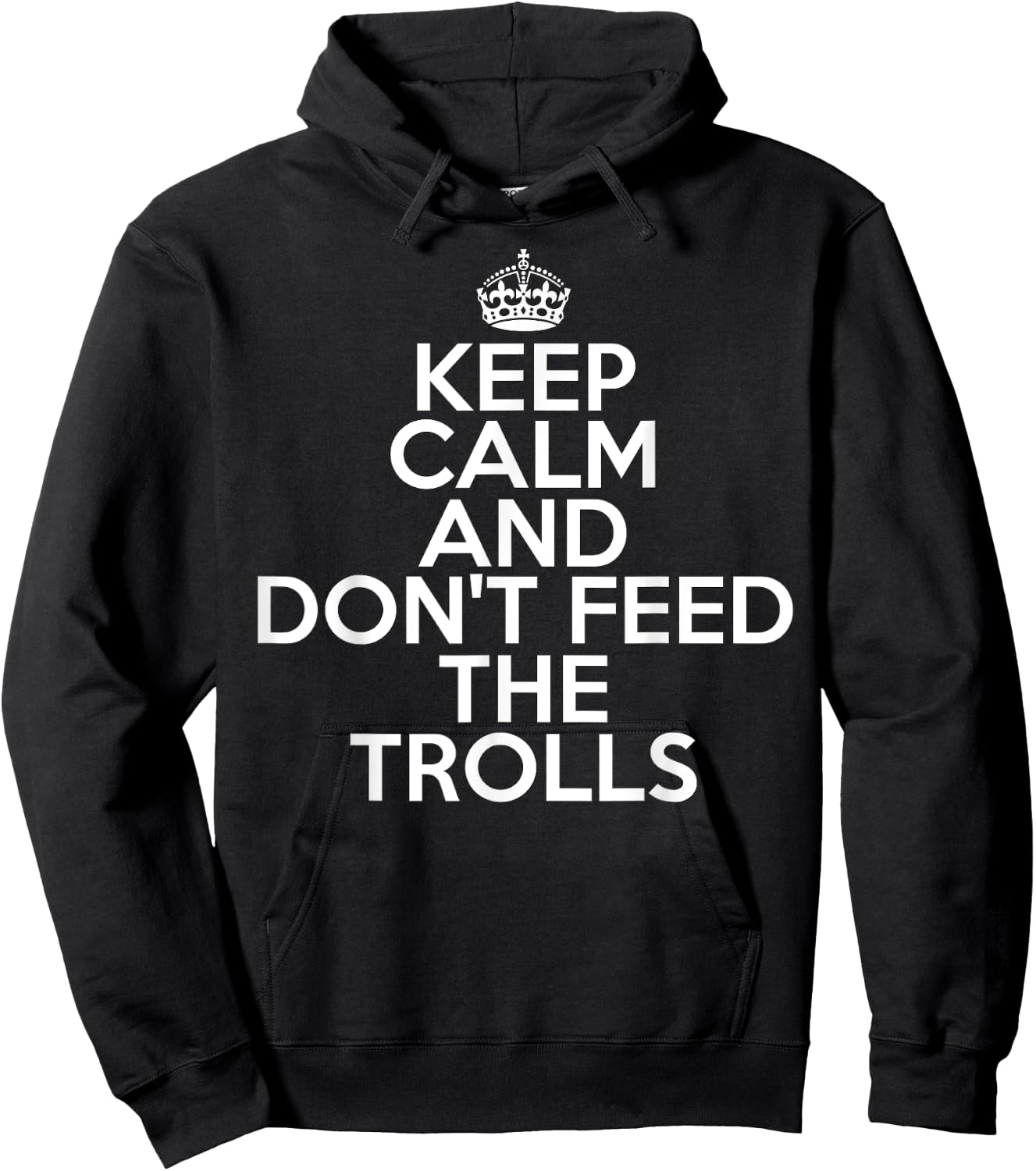 Funny Keep Calm and Don't Feed the Trolls Online Hoodie - Hoodie | Black