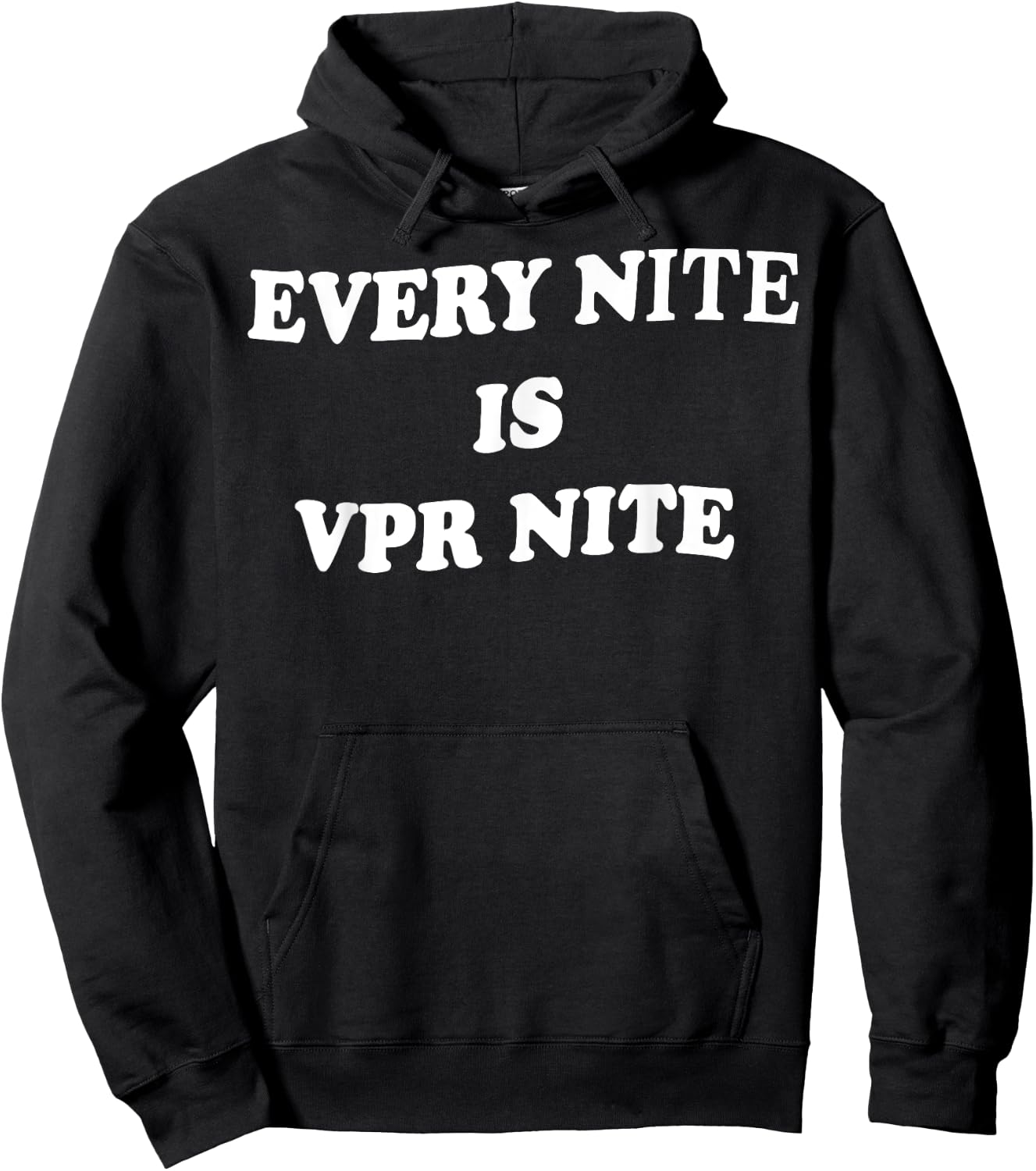 Every Nite Is Vpr Nite Funny Women Hoodie - Hoodie | Black