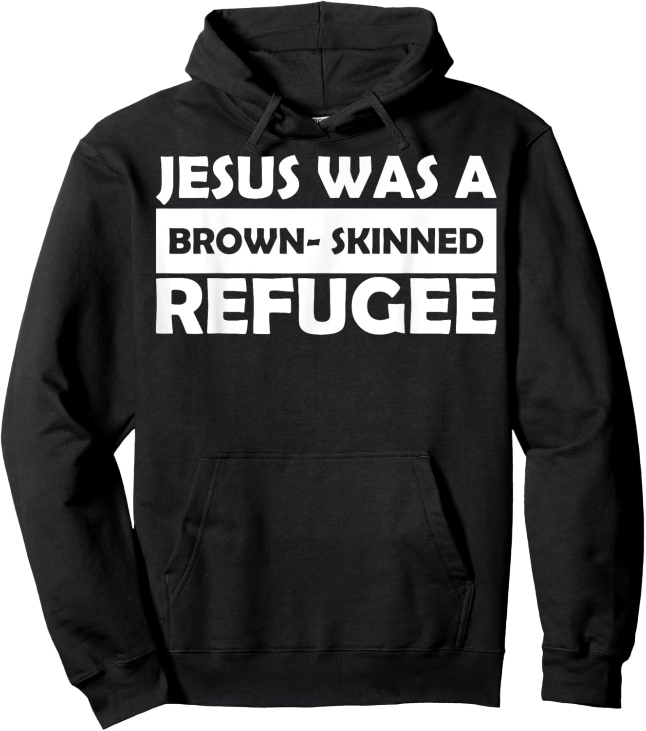 Jesus Was A Brown- Skinned Refugee Hoodie - Hoodie | Black