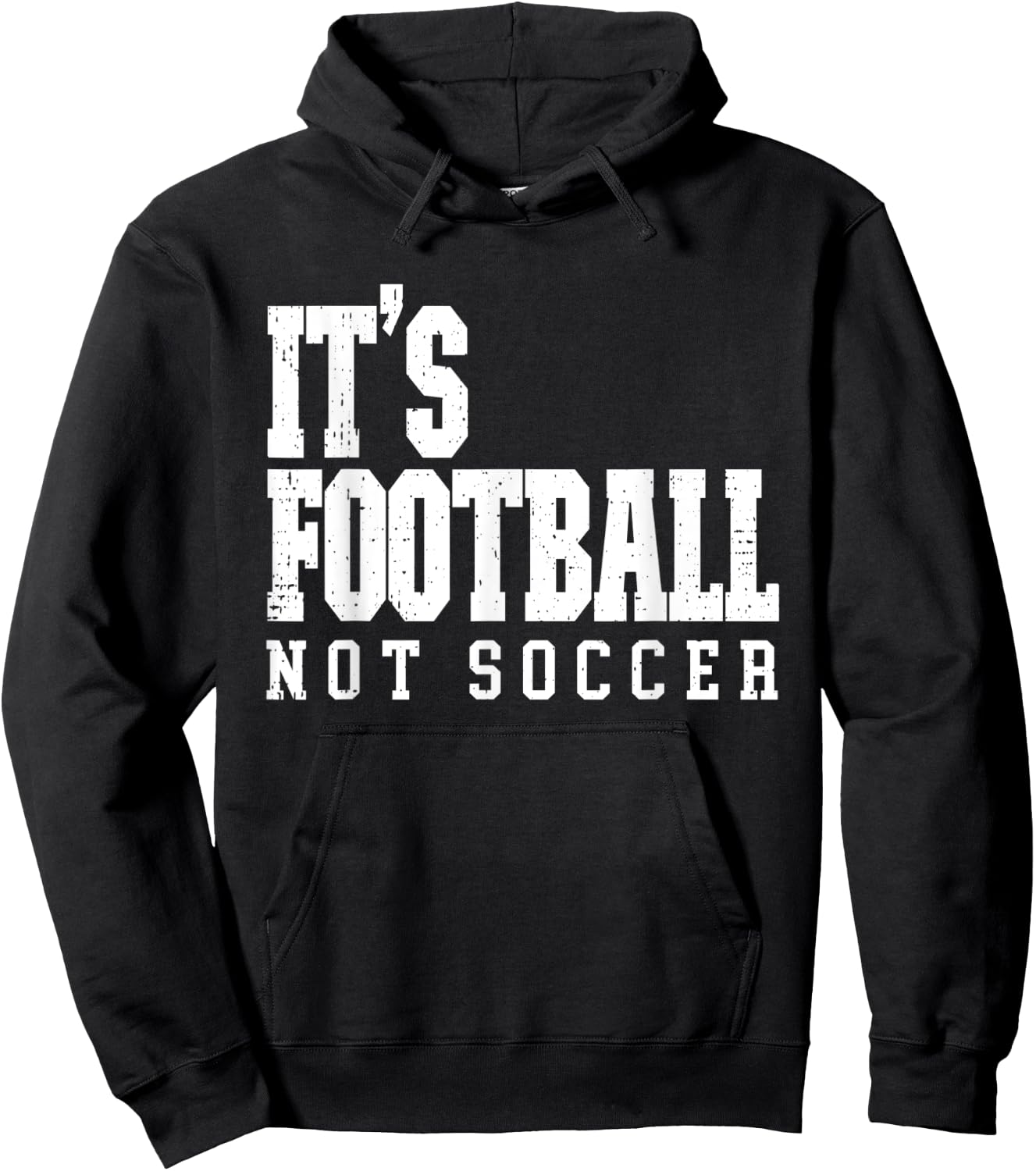 It's Football Not Soccer Hoodie - Hoodie | Black