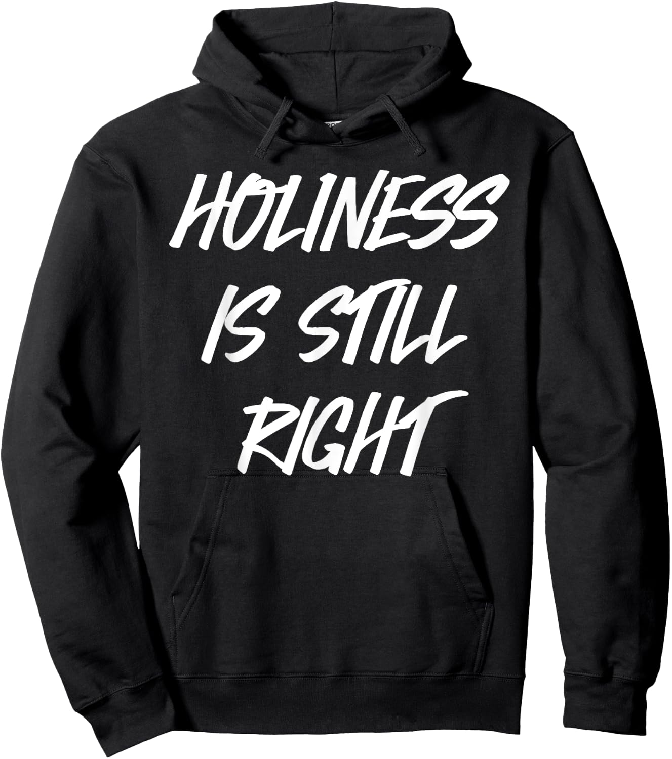 Holiness is still right Hoodie - Hoodie | Black