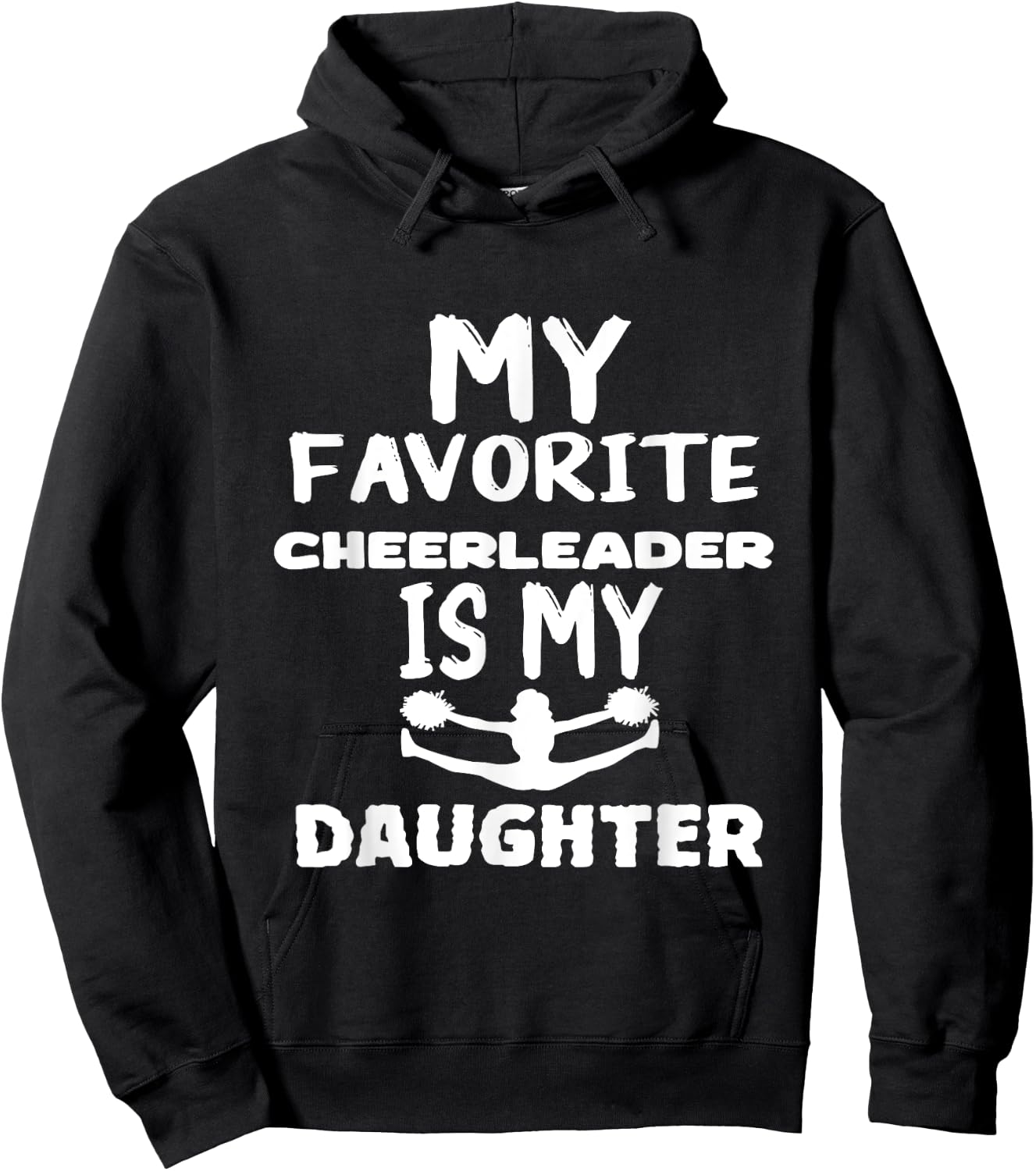 My Favorite Cheerleader Is My daughter Hoodie - Hoodie | Black