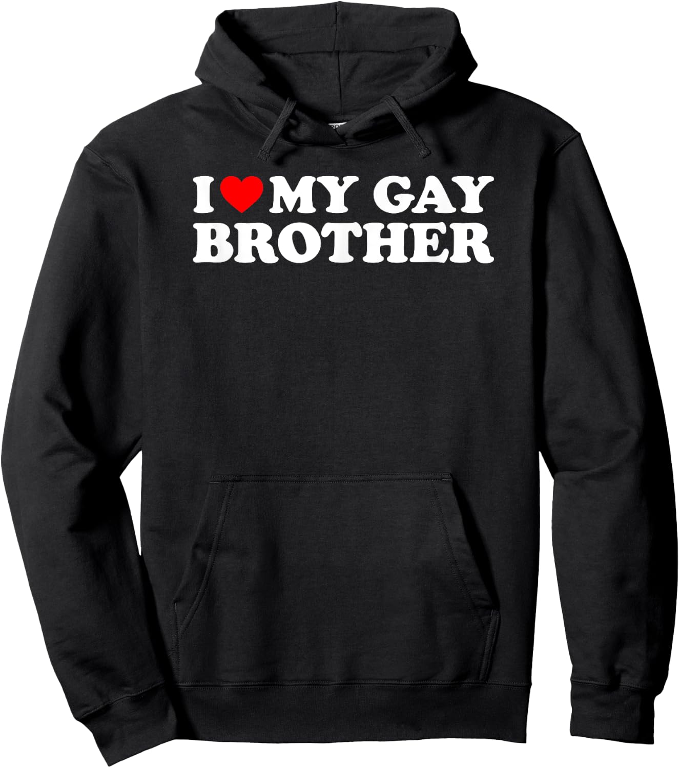 I Love My Gay Brother Hoodie - Hoodie | Black
