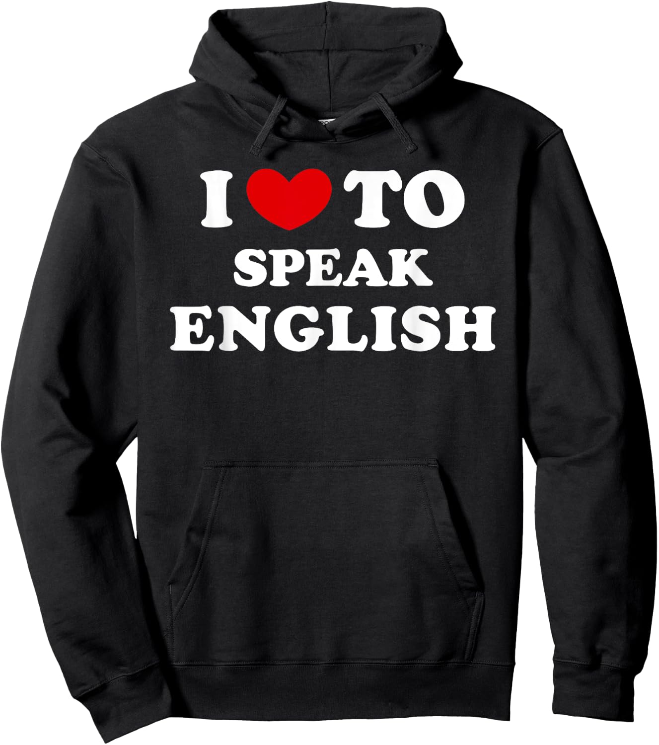 I Love To Speak English, I Heart To Speak English Hoodie - Hoodie | Black