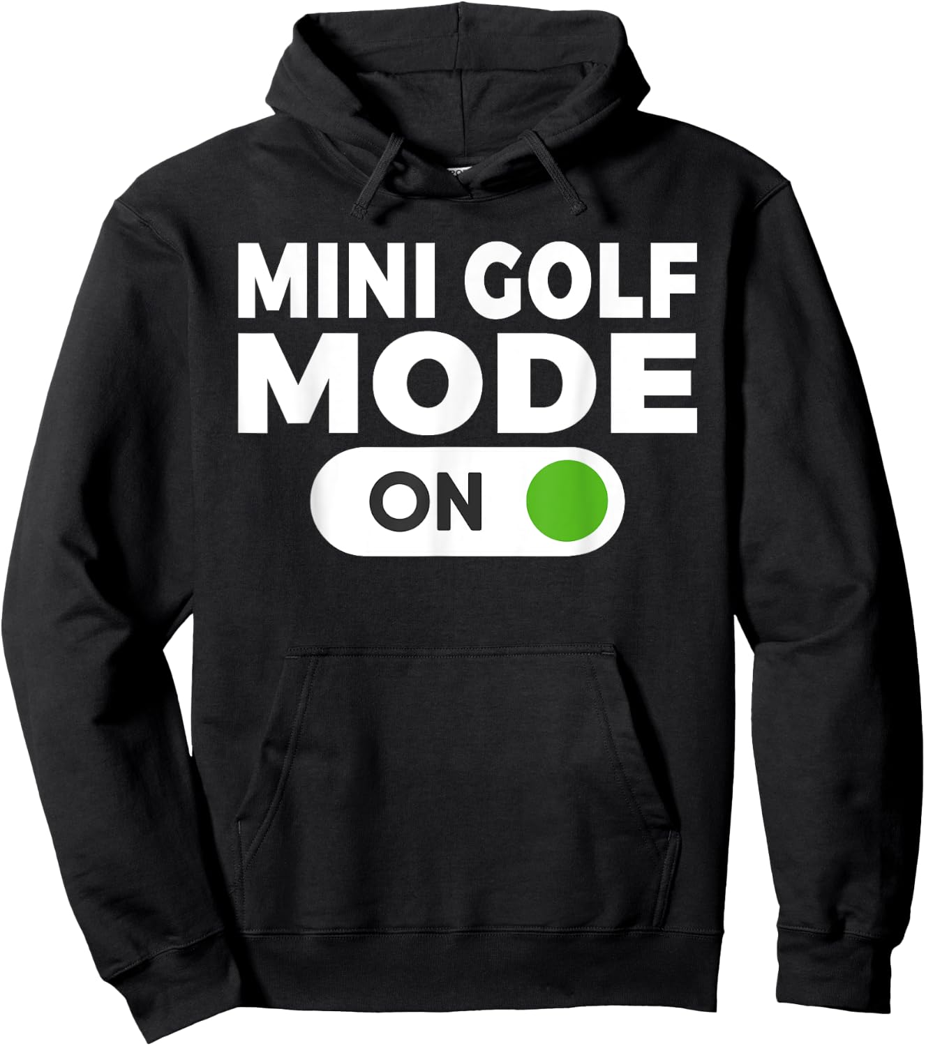 Mini Golf Mode On Mini Golf Hoodie - Hoodie | Black