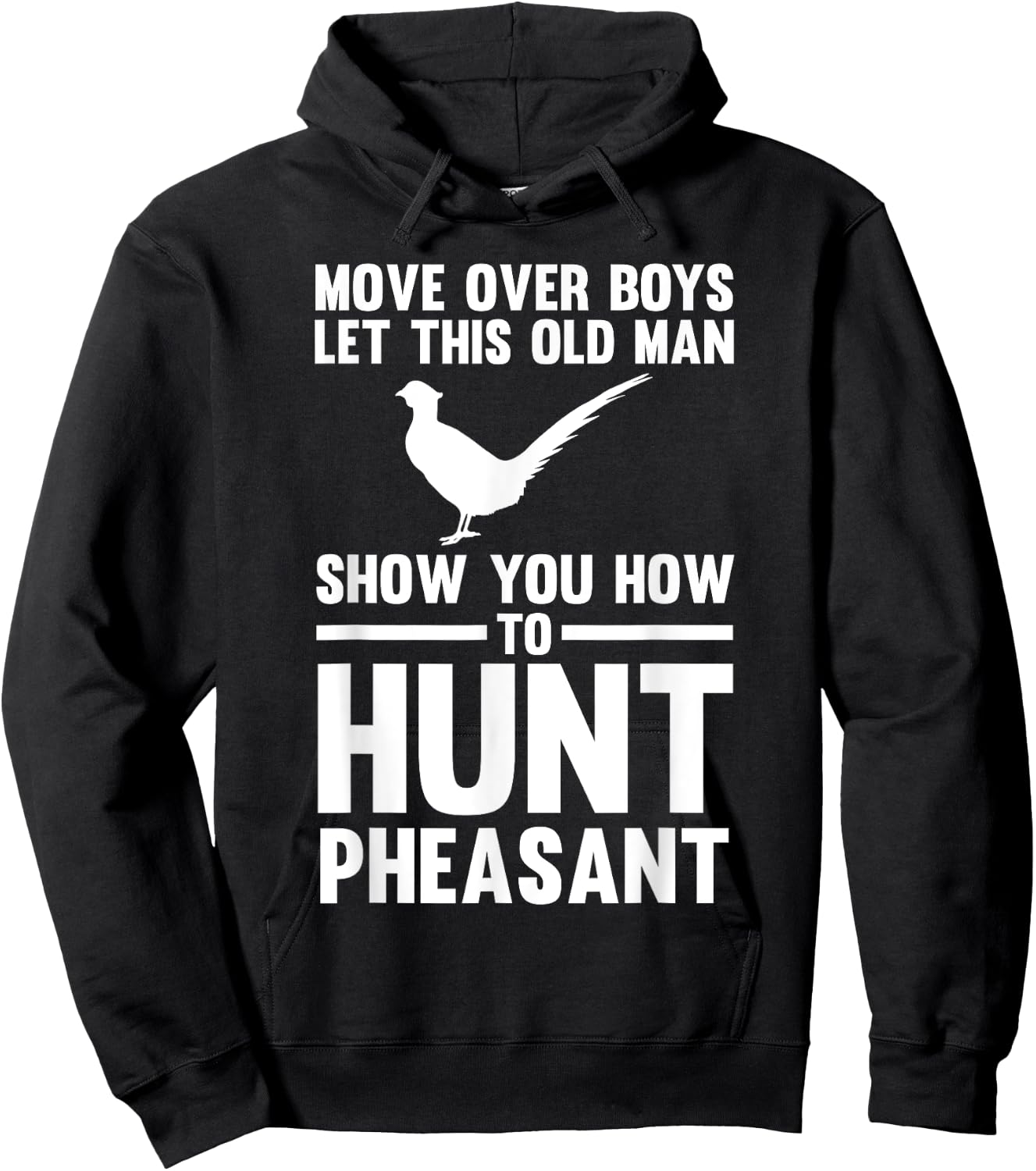 Old Man Show You How to Hunt Pheasant Pheasant Hoodie - Hoodie | Black