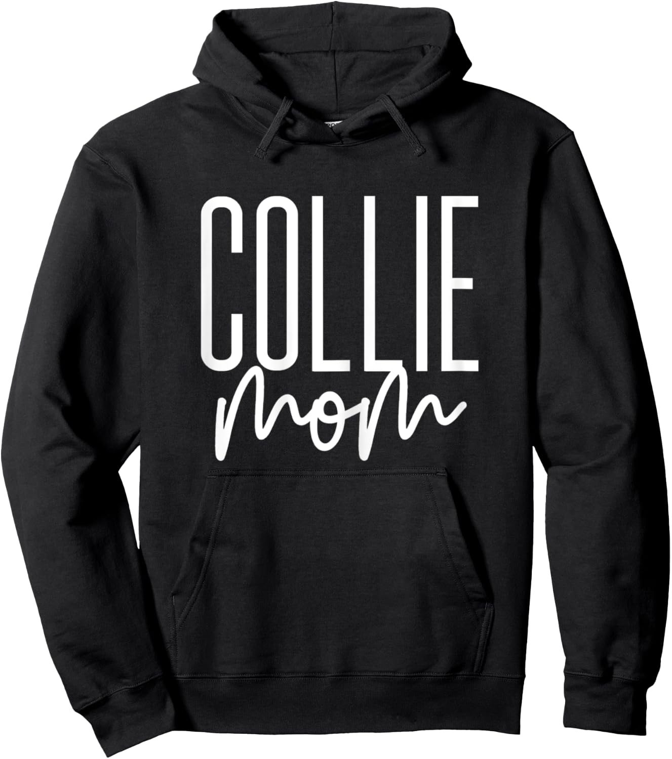 Collie Mom Cute Collie Dog Mama I Love My Collie Hoodie - Hoodie | Black