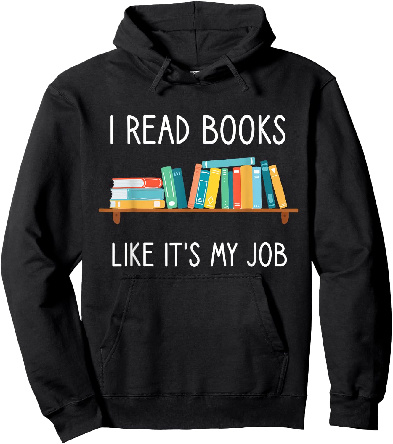 Funny Reading, I Read Books Like Its My Job, Funny Librarian Hoodie - Hoodie | Black
