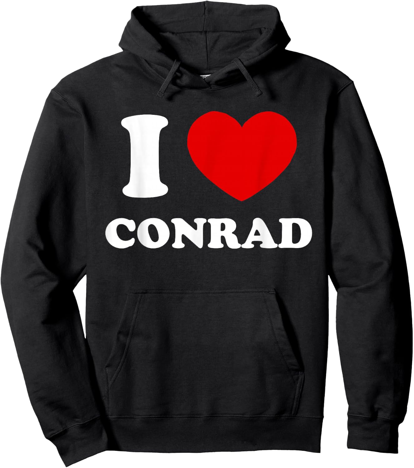 I Love Conrad I Heart Conrad Funny Conrad Hoodie - Hoodie | Black