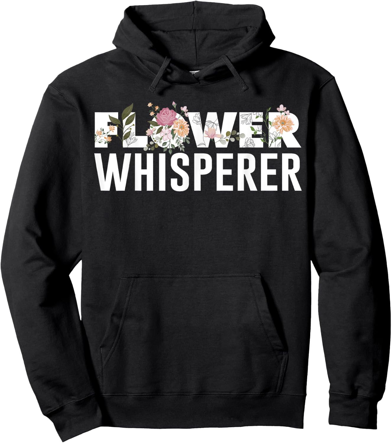 Flower Whisperer Funny Florist Shop Garden Job Plant Lovers Hoodie - Hoodie | Black