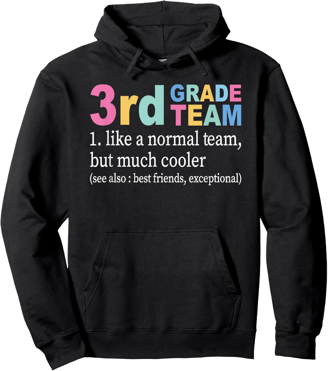 Teacher 3rd Grade Team Like A Normal Team But Much Cooler Hoodie - Hoodie | Black