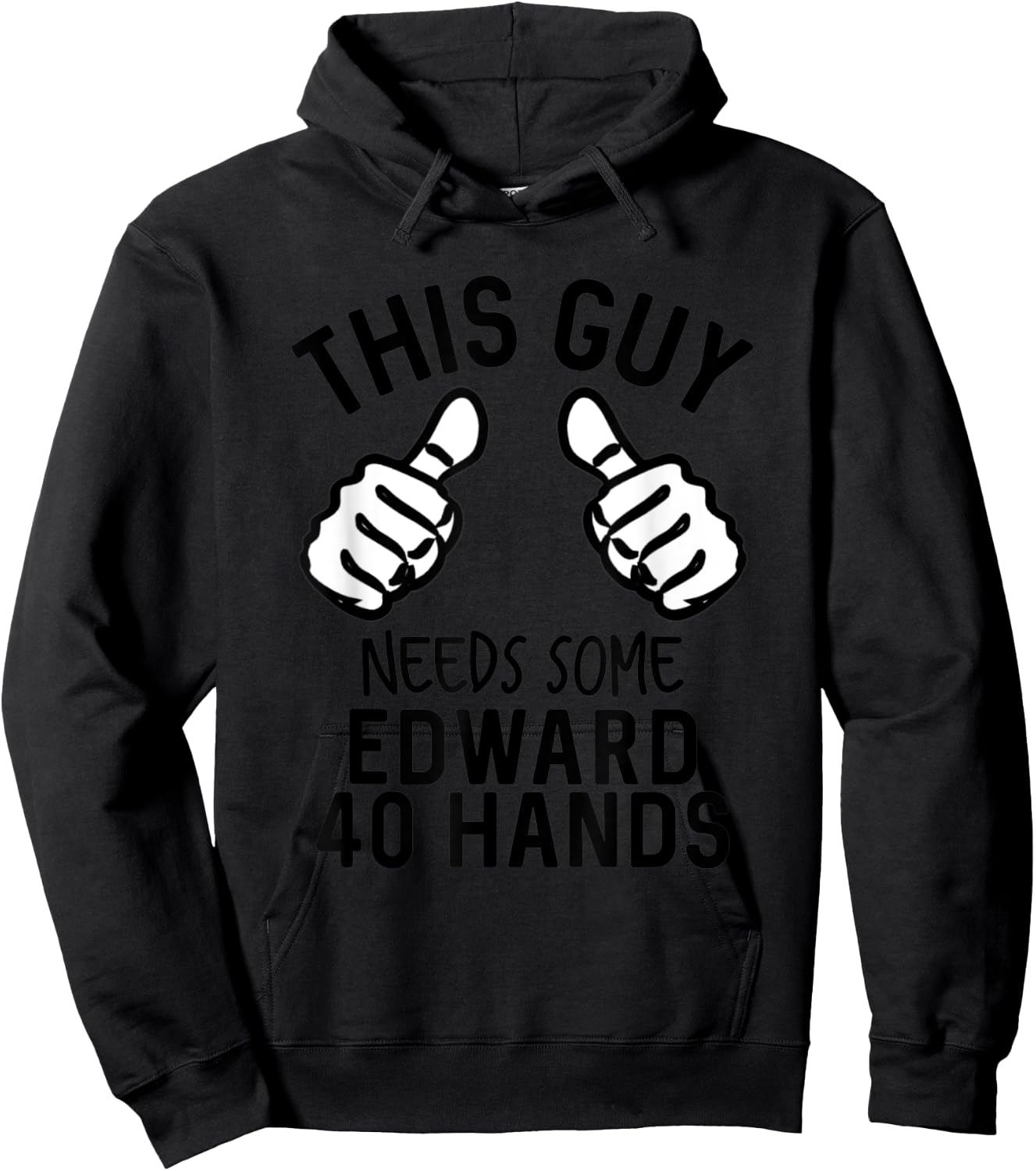 This Guy Needs Some Edward 40 Hands Funny Beer Hoodie - Hoodie | Black
