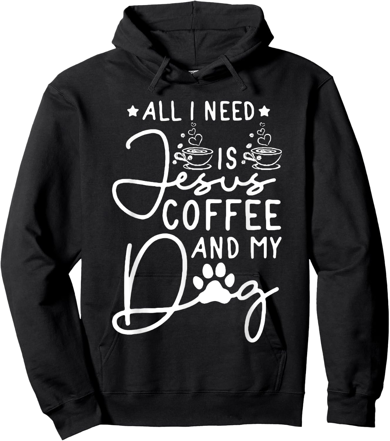 all i need is jesus coffee and my dog Men Women Hoodie - Hoodie | Black