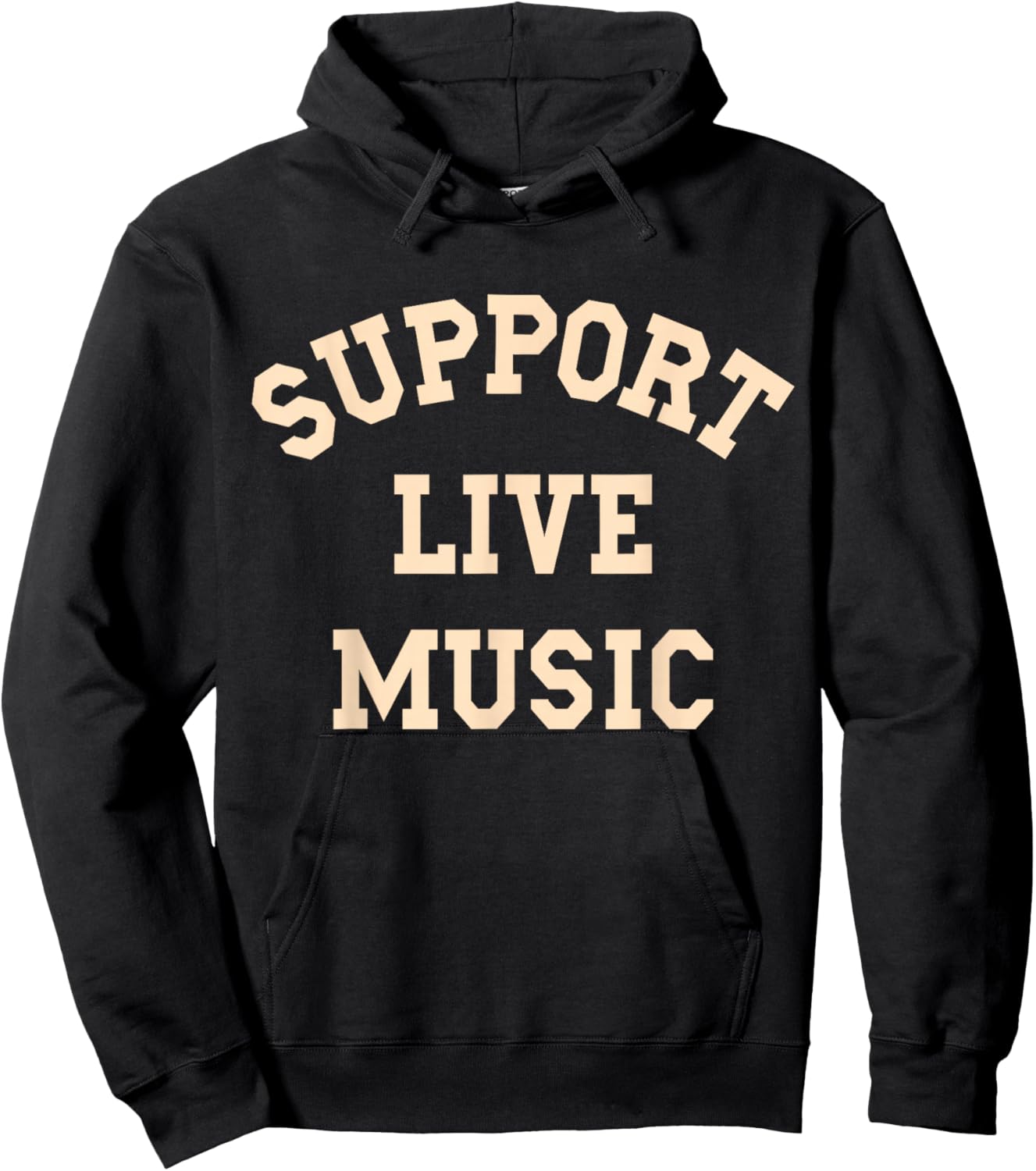 Support Live Music, Musicians Concertgoers Music Lovers Hoodie - Hoodie | Black