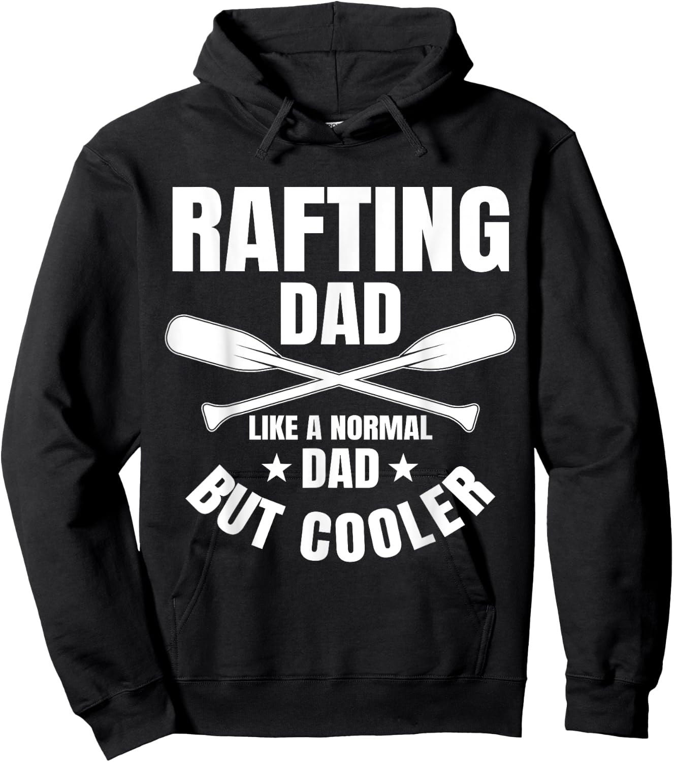 Rafting Dad Rafter Whitewater Paddling Raft Father's Day Hoodie - Hoodie | Black