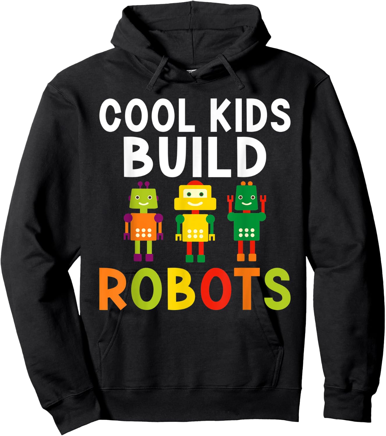 Cool Kids build Robots Hoodie - Hoodie | Black