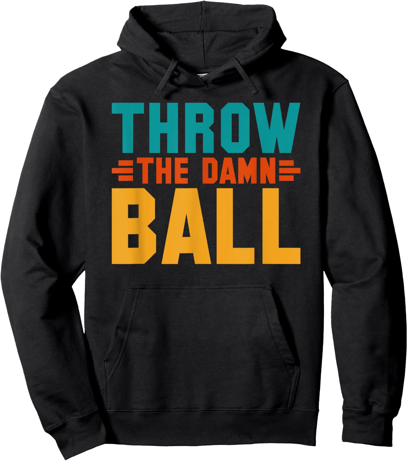 Football Throw The Damn Ball Sarcastic Hoodie - Hoodie | Black