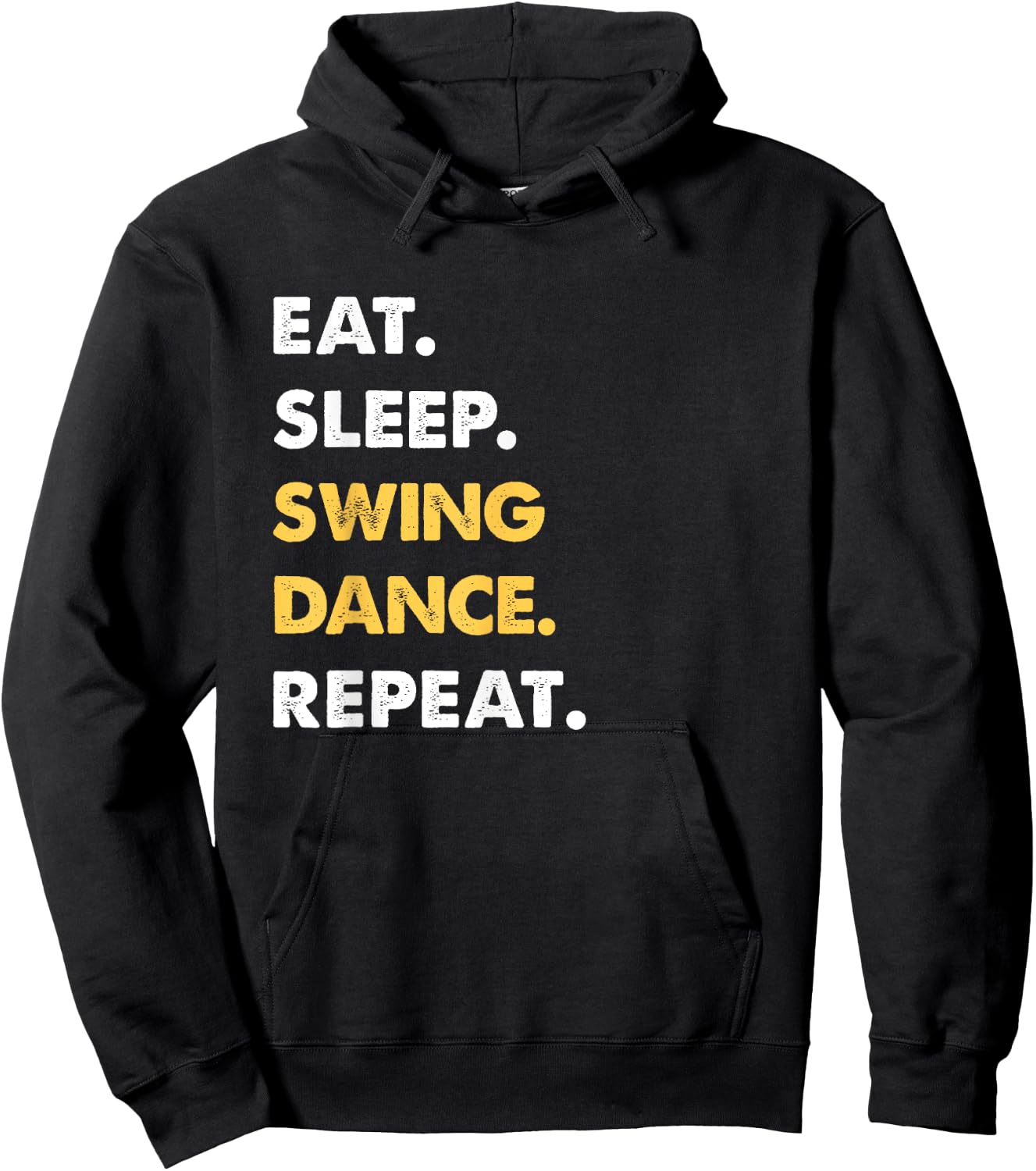 Funny Swing-Dance Apparel Eat Sleep Swing-Dance Repeat Hoodie - Hoodie | Black