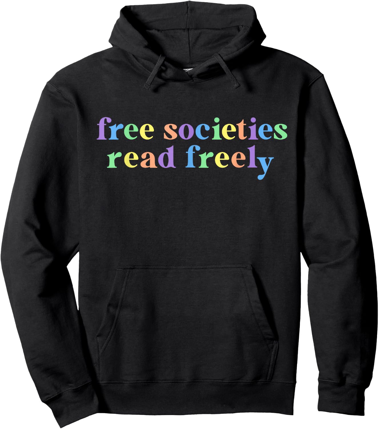 Free Societies Read Freely I Read Banned Books Women Hoodie - Hoodie | Black