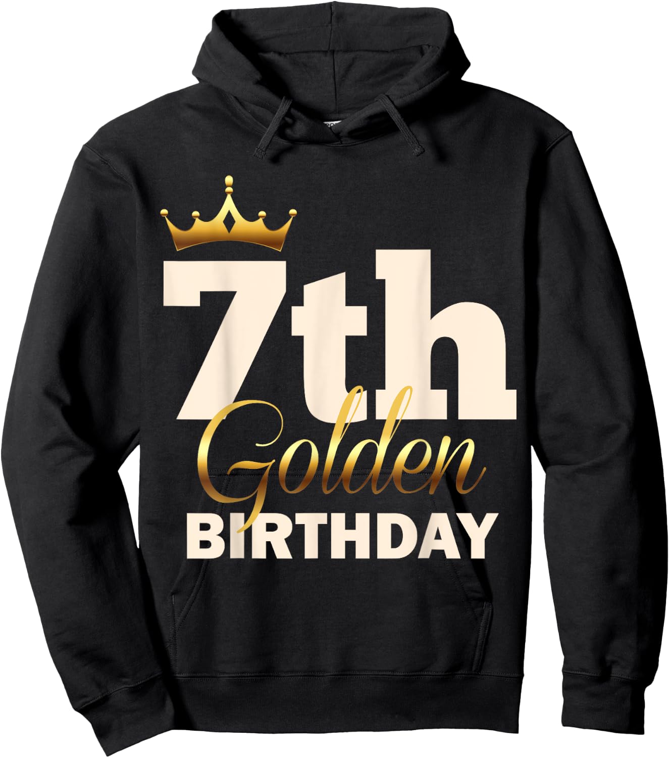 7th Golden Birthday Age Crown 7 Year Old Funny B-Day Hoodie - Hoodie | Black