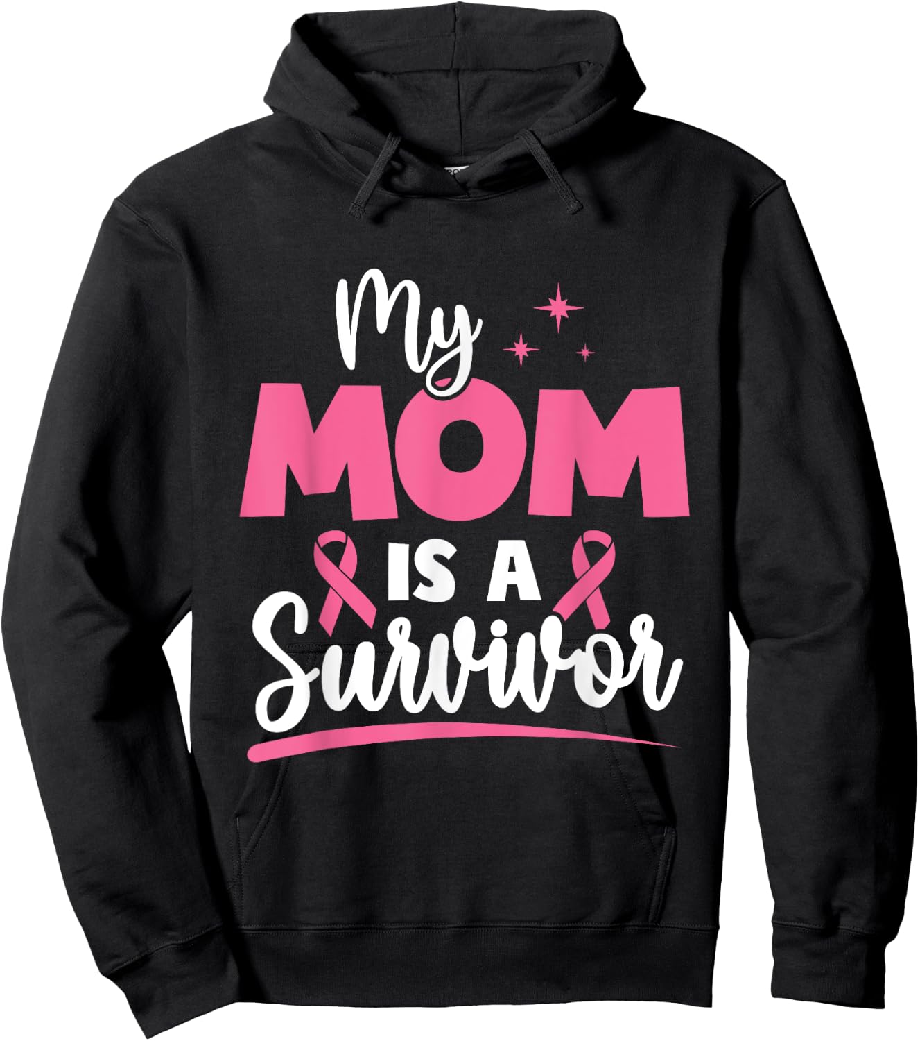 My Mom is a Survivors Breast Cancer Pink Ribbon Mom Hoodie - Hoodie | Black