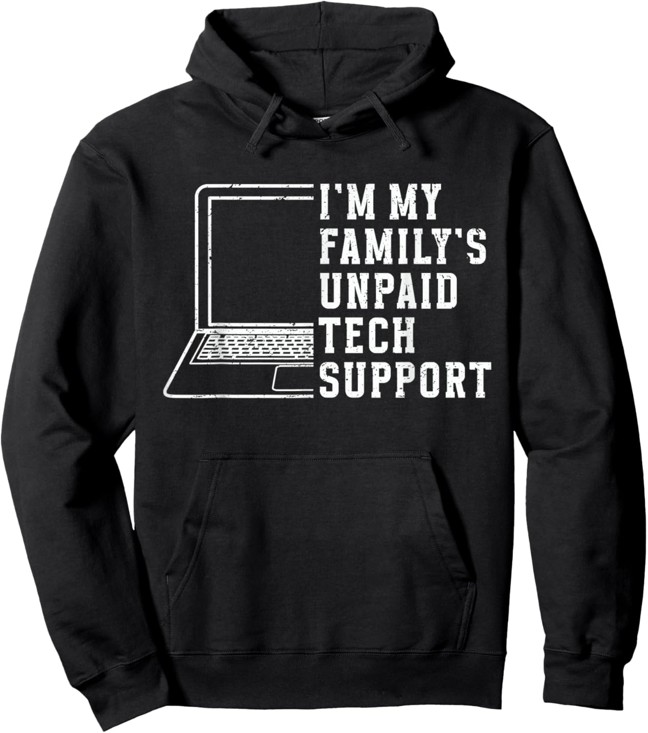 I'm My Family's Unpaid Tech Support Funny Technical Support Hoodie - Hoodie | Black