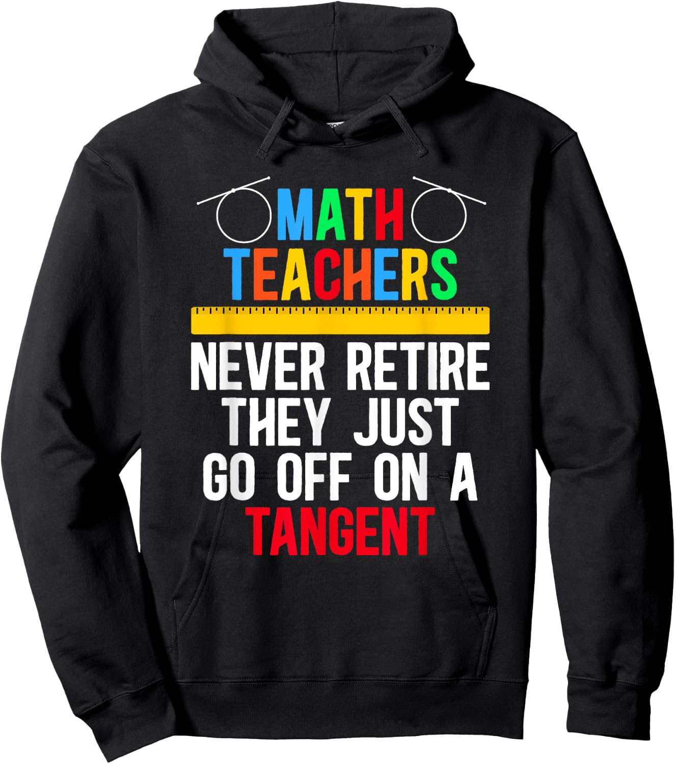 Go Off On A Tangent Retired Math Teacher Retirement Hoodie - Hoodie | Black