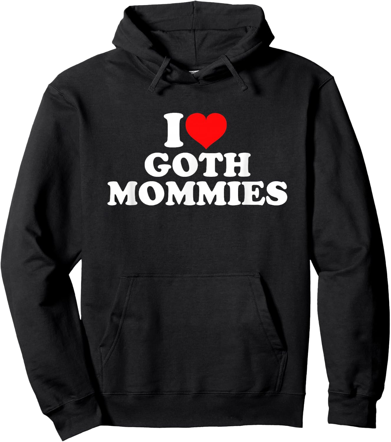 I Love Goth Mommies Hoodie - Hoodie | Black