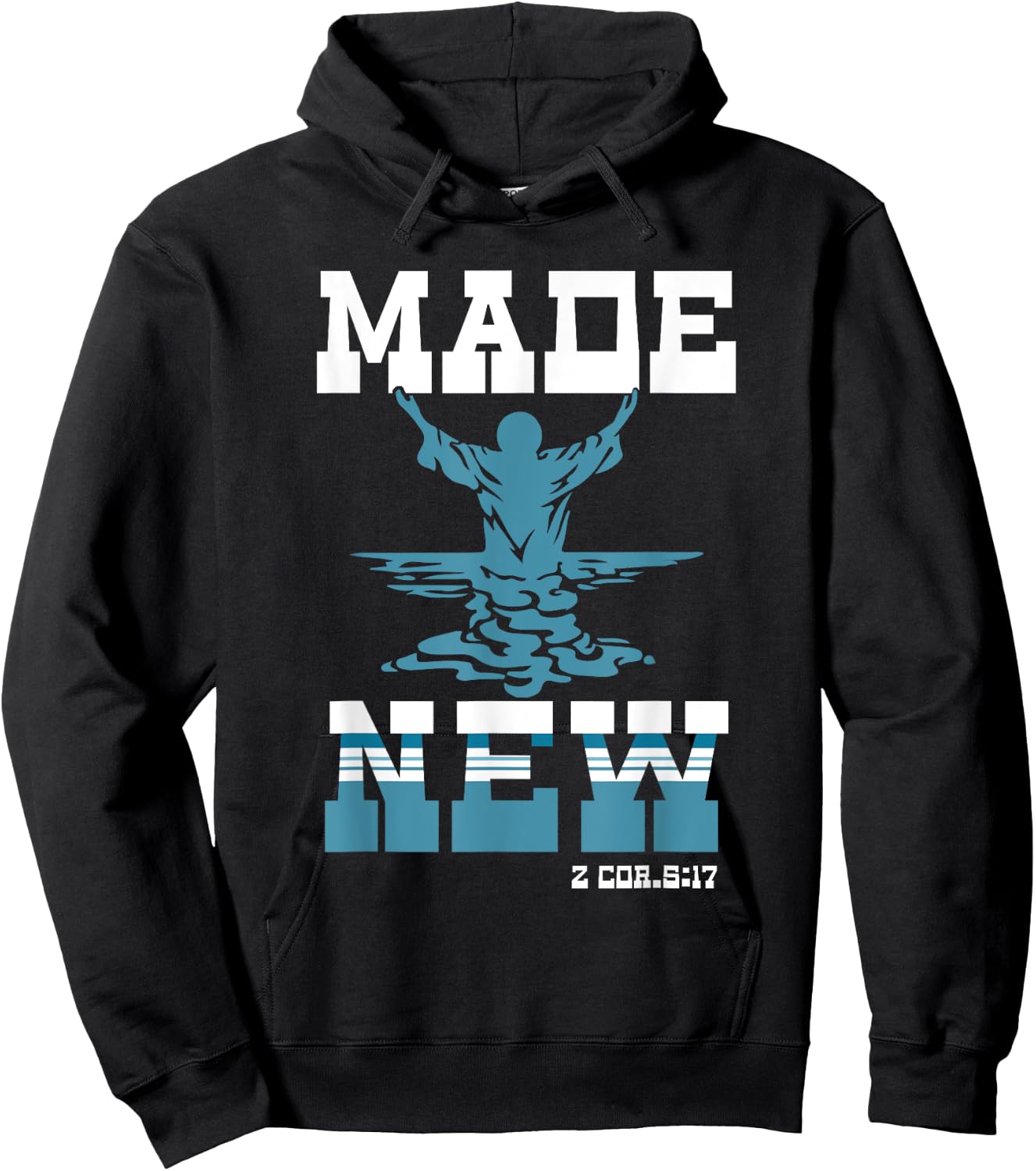 Made-New Baptism Sacrament Christian For Lord Spiritual Hoodie - Hoodie | Black