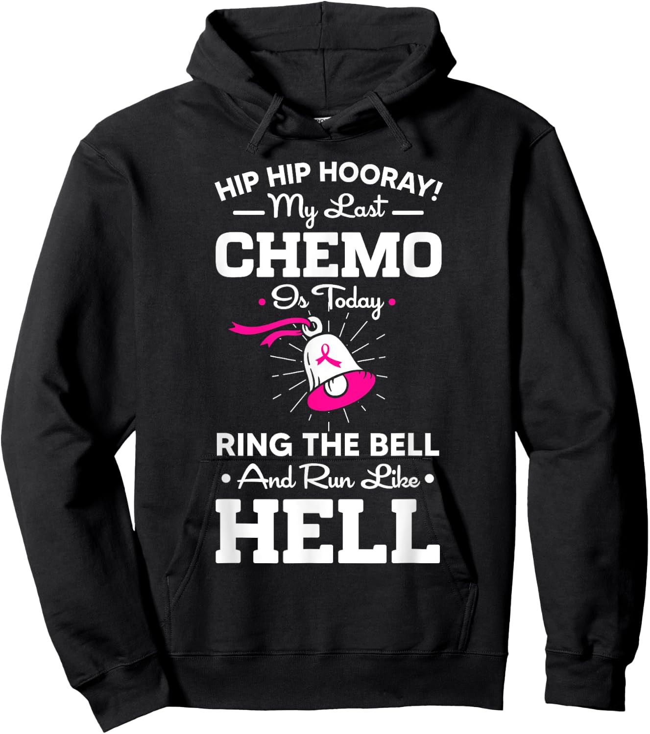 Last Chemo Today Ring The Bell Cancer Awareness Day Warrior Hoodie - Hoodie | Black