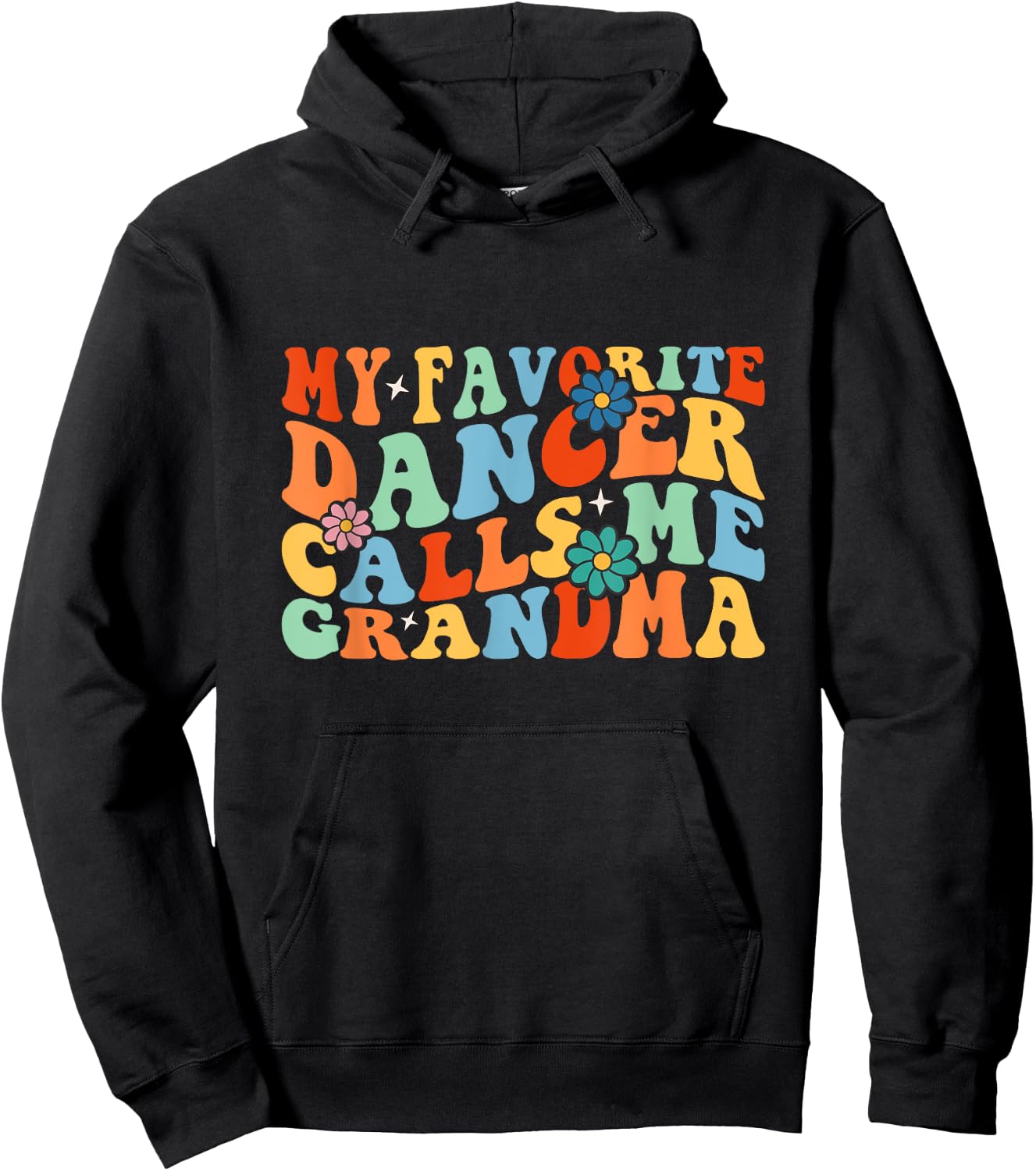 Groovy My Favorite Dancer Calls Me Grandma Dance Hoodie - Hoodie | Black