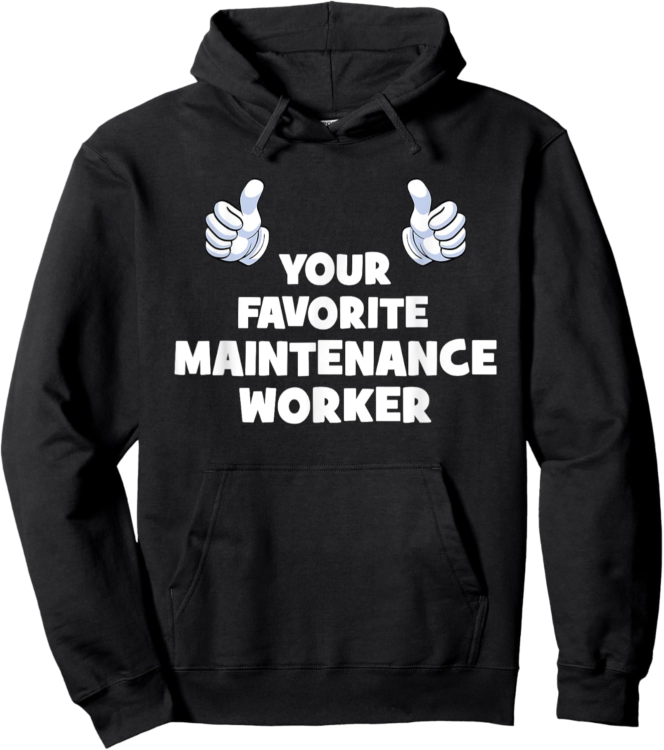 Your Favorite Funny Co-Workers And Managers -Adults Maintenance Worker Humorous Workwear Hoodie - Hoodie | Black