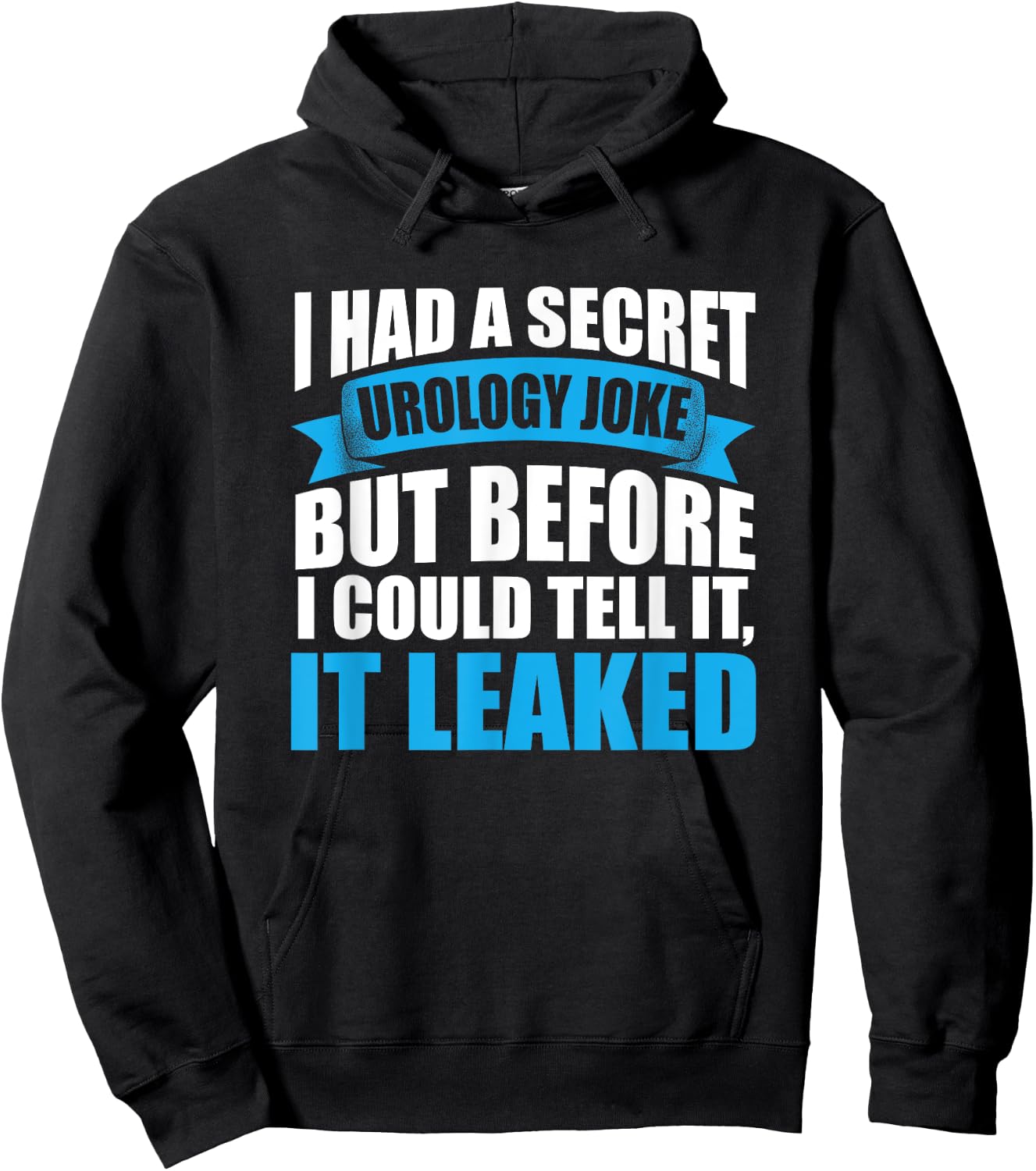 Funny Urology Joke Urologist Medical Humor Hoodie - Hoodie | Black