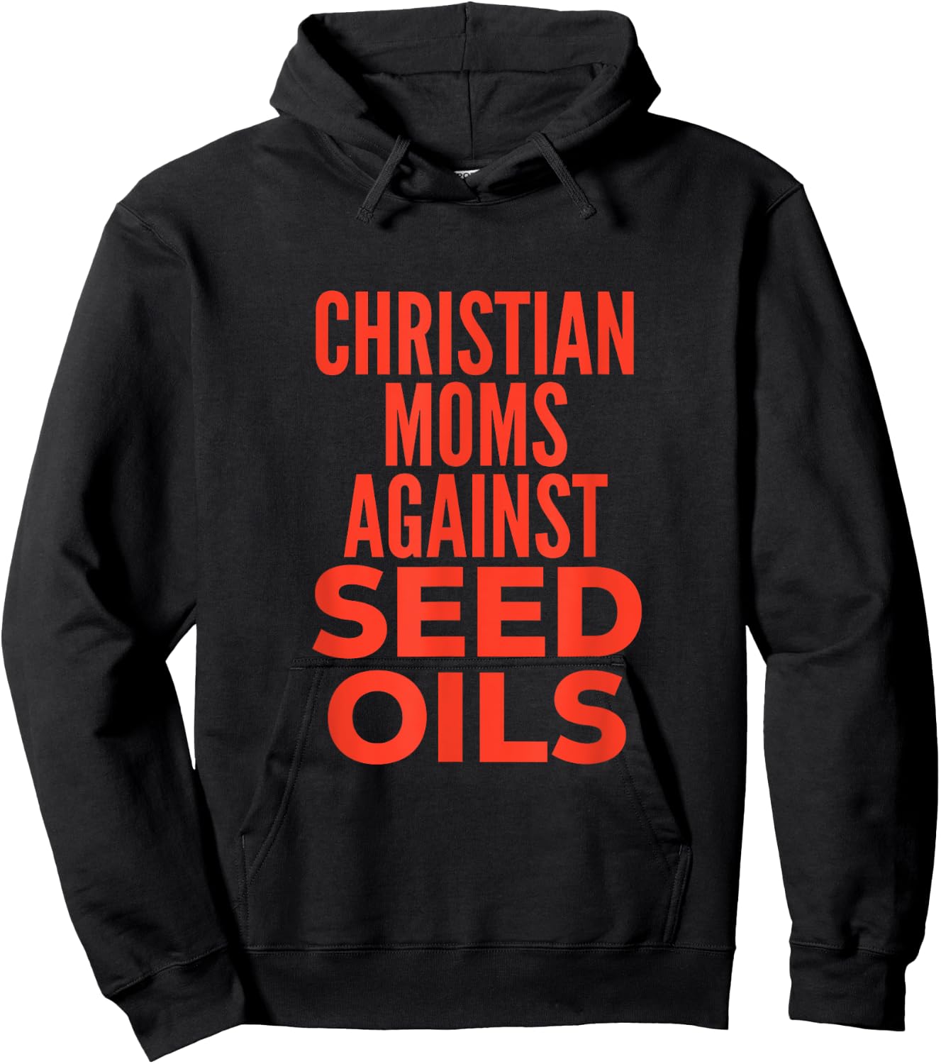 Christian Moms Against Seed Oils Funny Quote Hoodie - Hoodie | Black