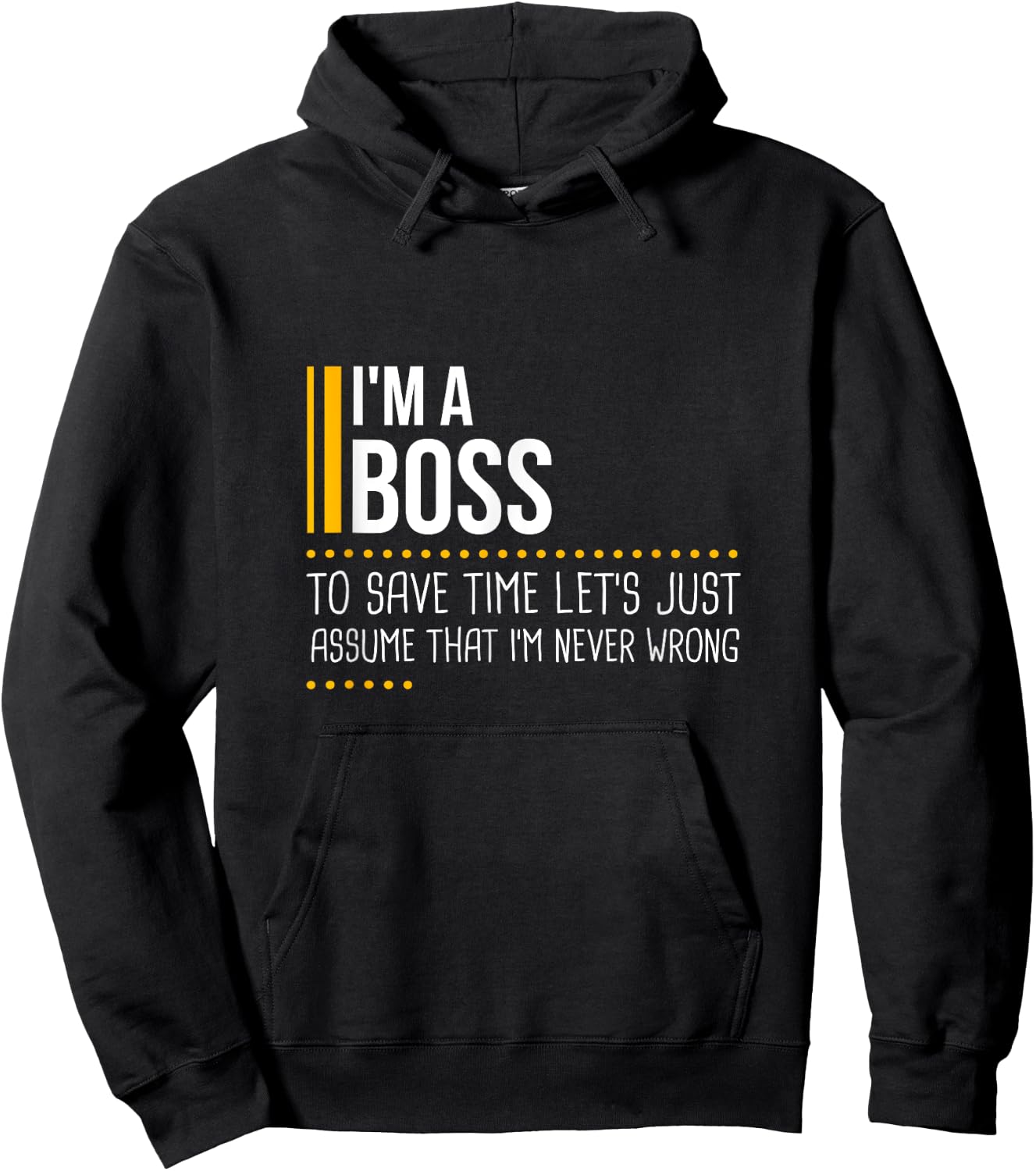 Save Time Lets Assume Boss Is Never Wrong Funny Work Office Hoodie - Hoodie | Black