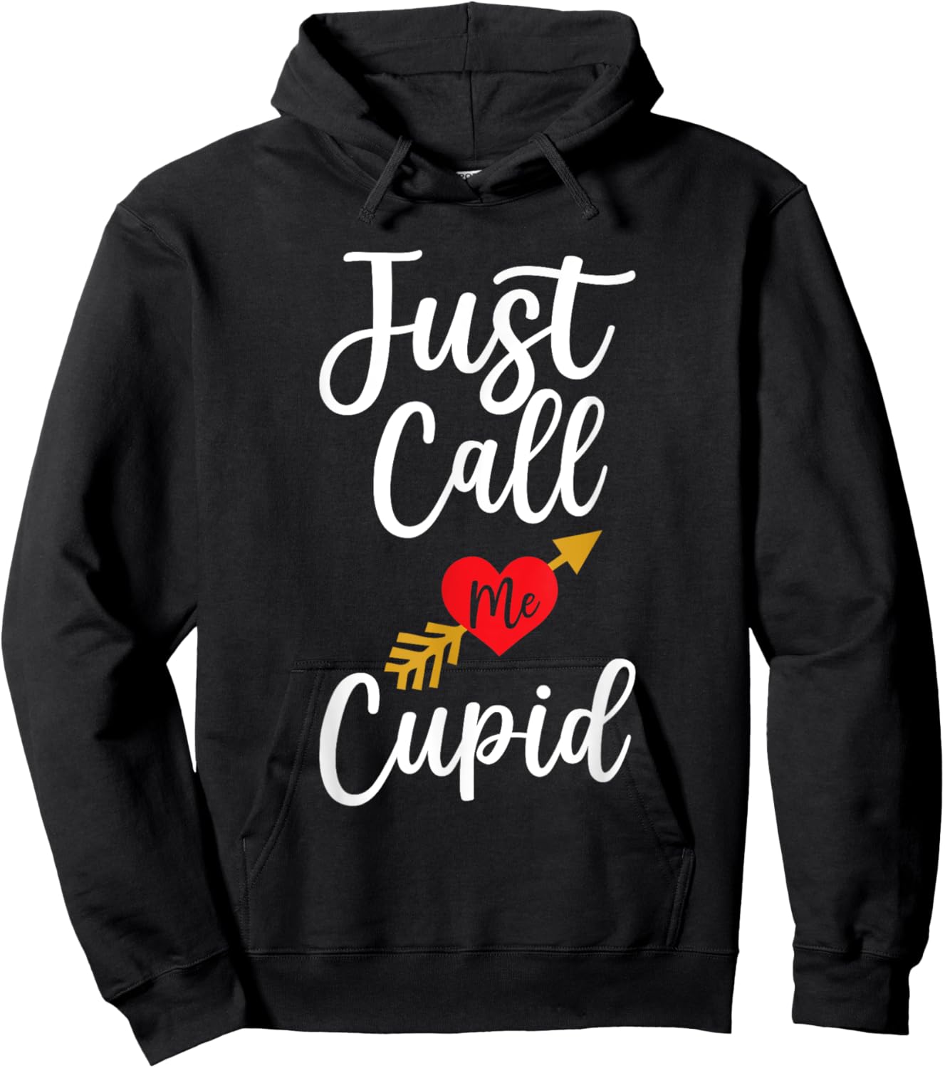 Just Call Me Cupid Shirt Heart Arrow Valentine Day Hoodie - Hoodie | Black