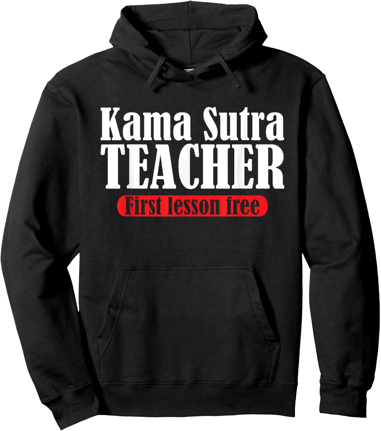 Funny Kama Sutra Teacher | First Lesson Free | Party Humor Women Hoodie - Hoodie | Black
