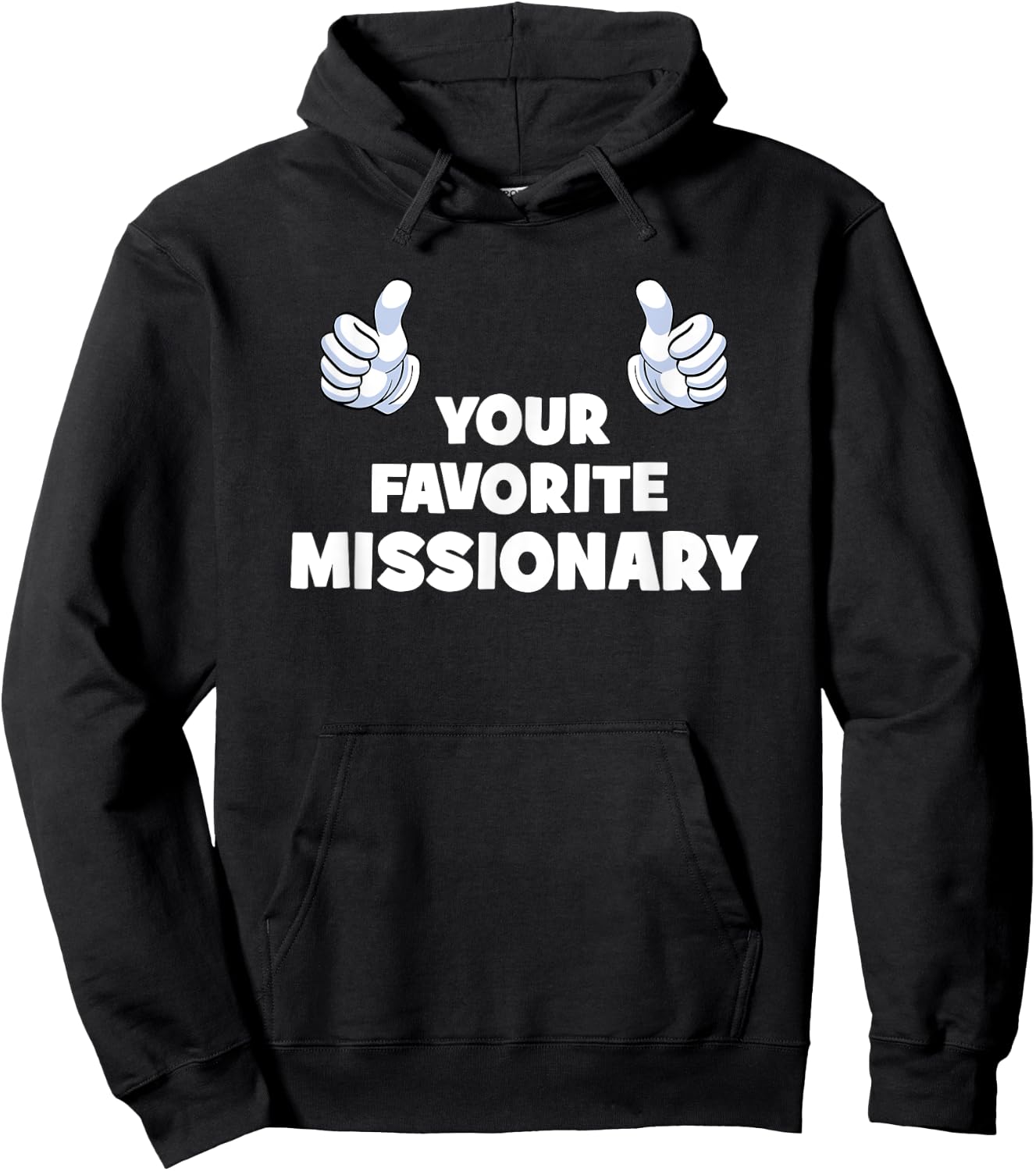 Your Favorite Missionary Funny Co-Worker On The Job Hoodie - Hoodie | Black