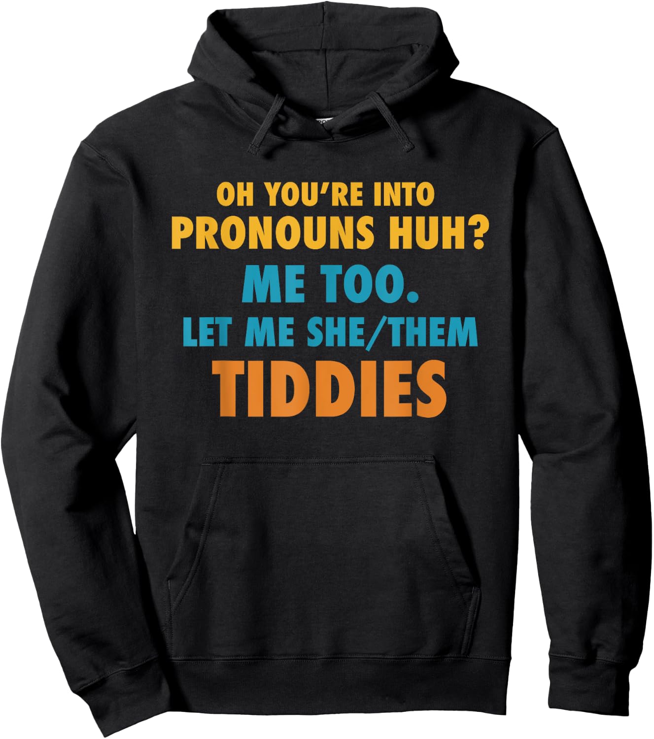 Funny Your You're Into Pronouns - Let Me She/Them Tiddies Hoodie - Hoodie | Black
