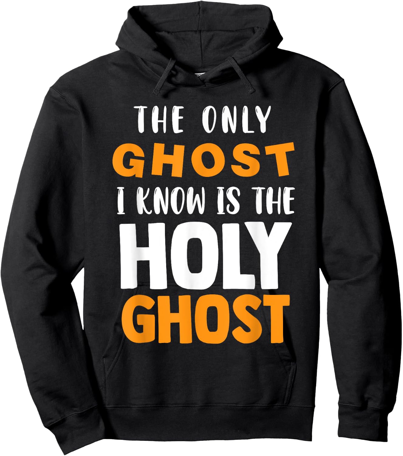 The Only Ghost I Know Is The Holy Ghost Halloween Christian Hoodie - Hoodie | Black