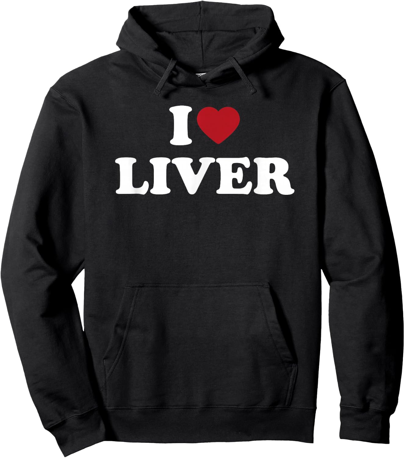 I Love Liver Funny Food Lover Organ Meat Humor Design Hoodie - Hoodie | Black