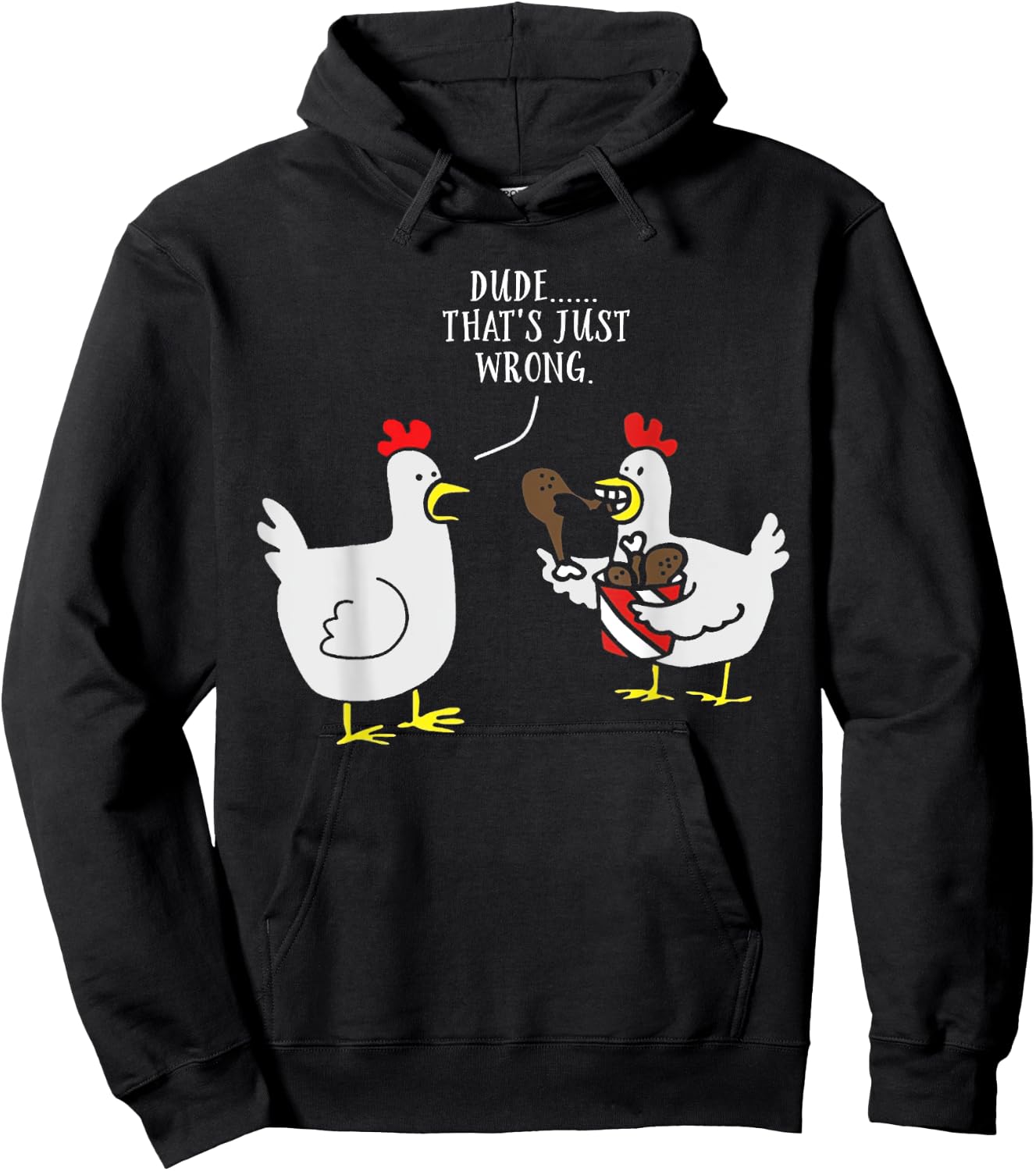 Dude That's Just Wrong Chicken Eating Chicken Funny Hoodie - Hoodie | Black