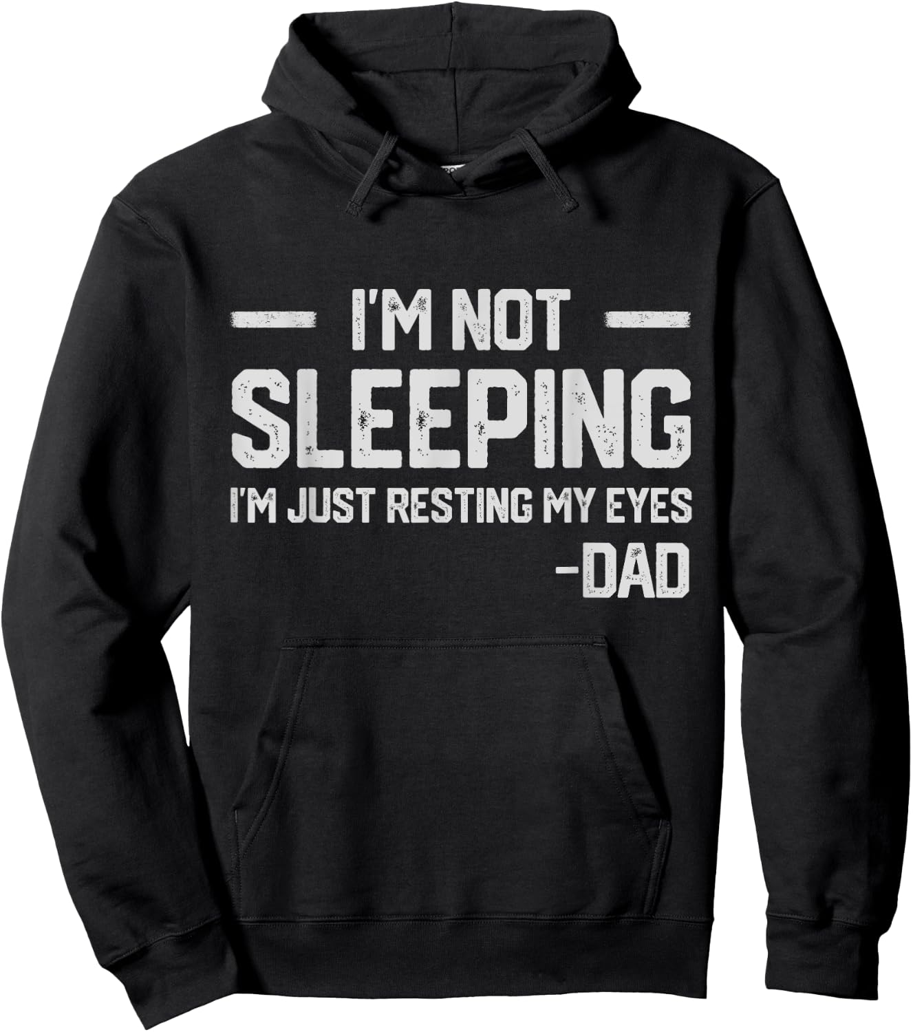 I'm Not Sleeping I'm Just Resting My Eyes Father's Day Hoodie - Hoodie | Black
