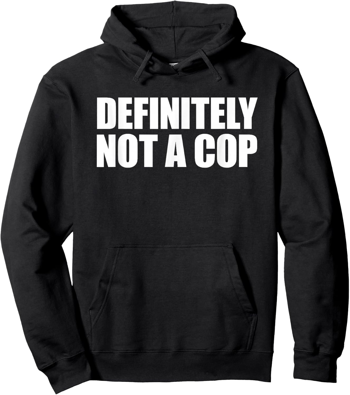 Definitely Not a Cop Hoodie - Hoodie | Black
