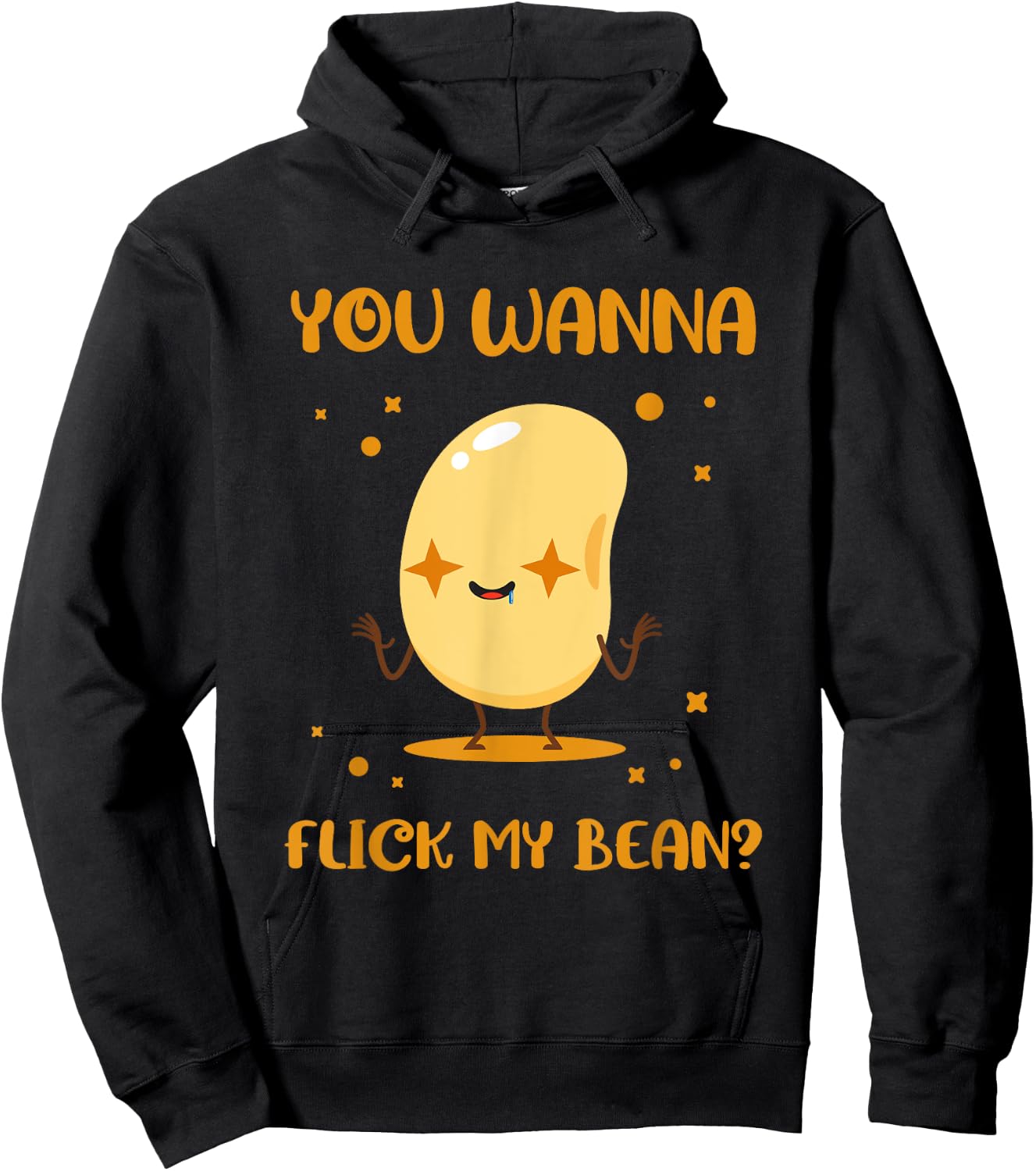 You Wanna Flick My Beans Edible Seed Bean Hoodie - Hoodie | Black