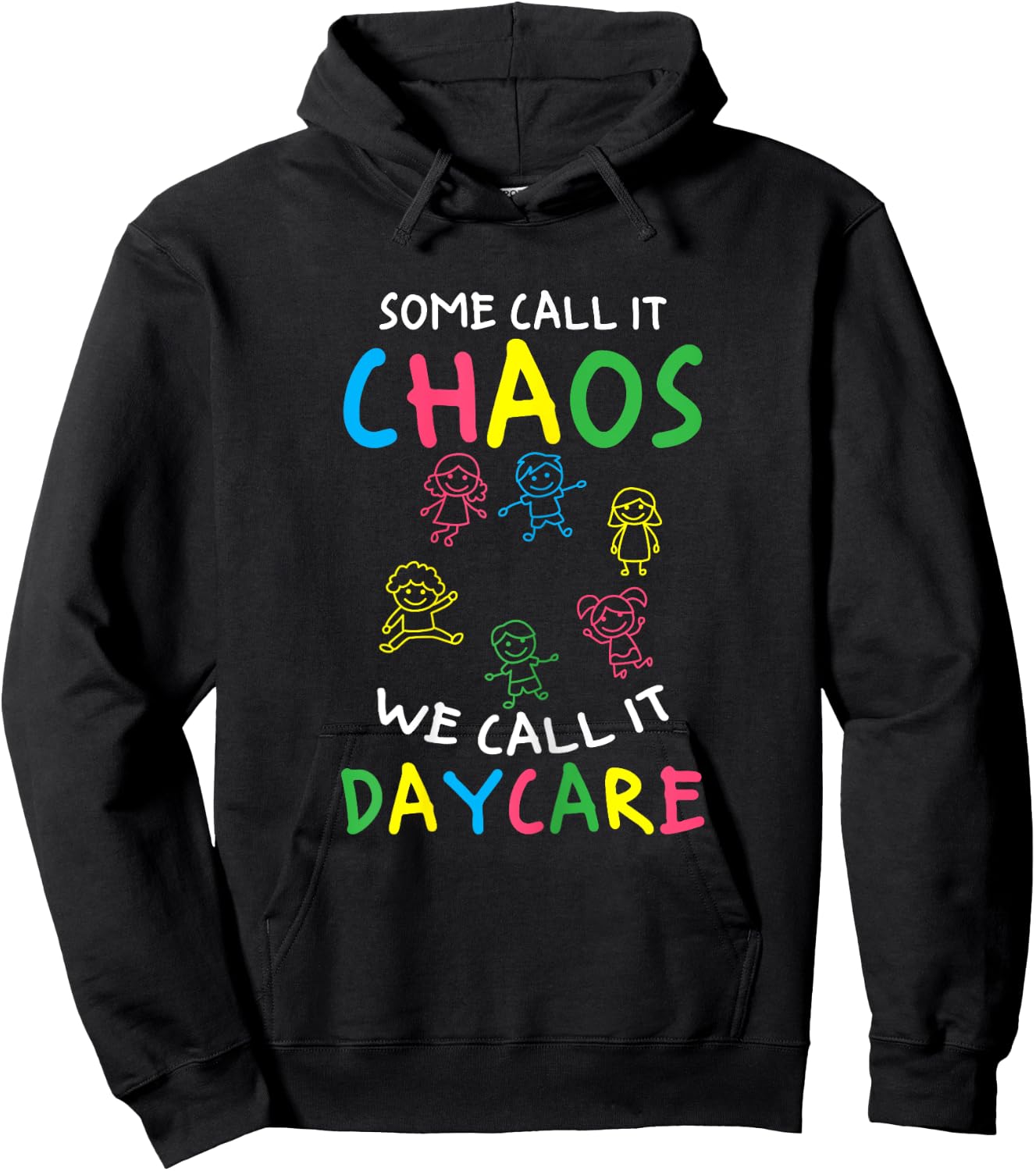 Daycare Teacher Crew Some Call It Chaos We Call It Daycare Women Hoodie - Hoodie | Black